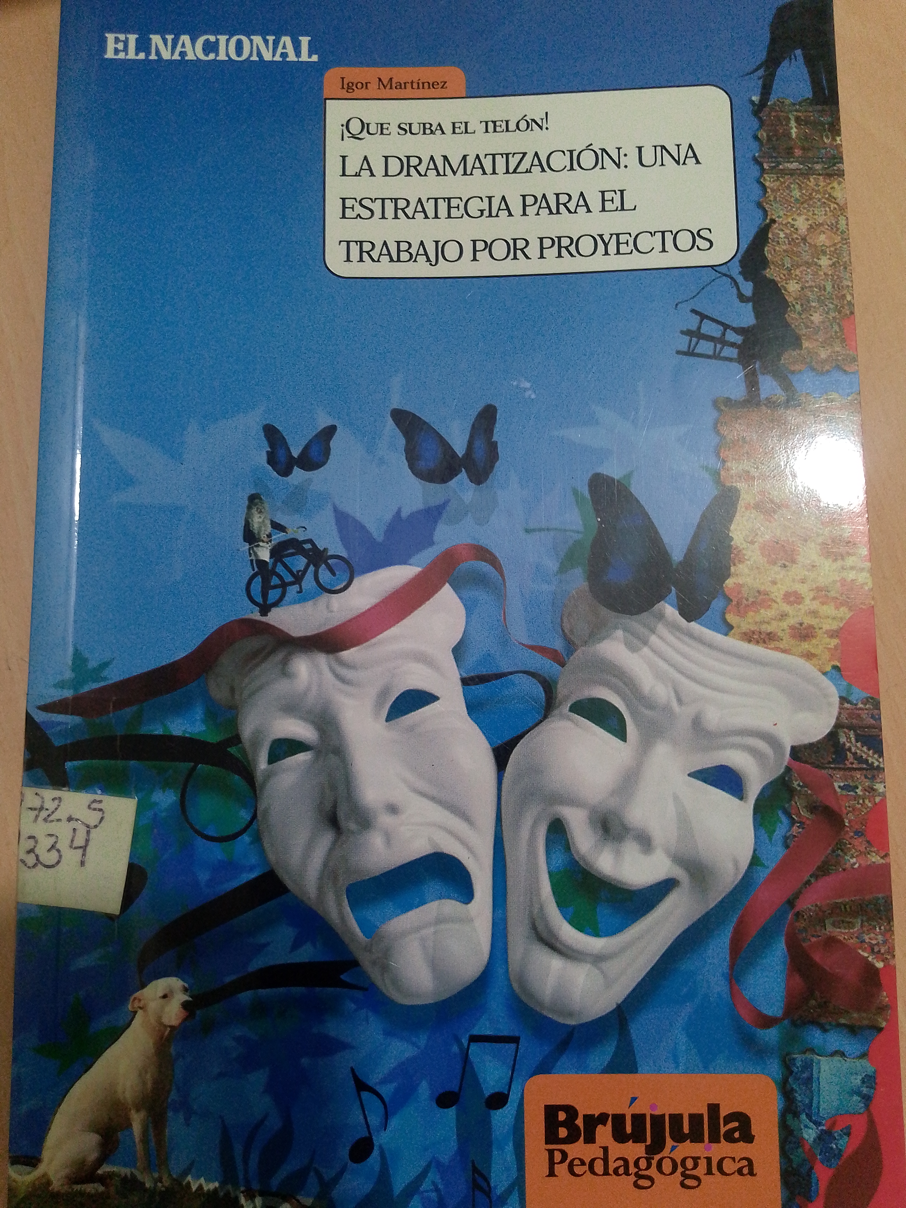 Portada de ¡Qué suba el telón! La dramatización: una estrategia para el trabajo por proyectos