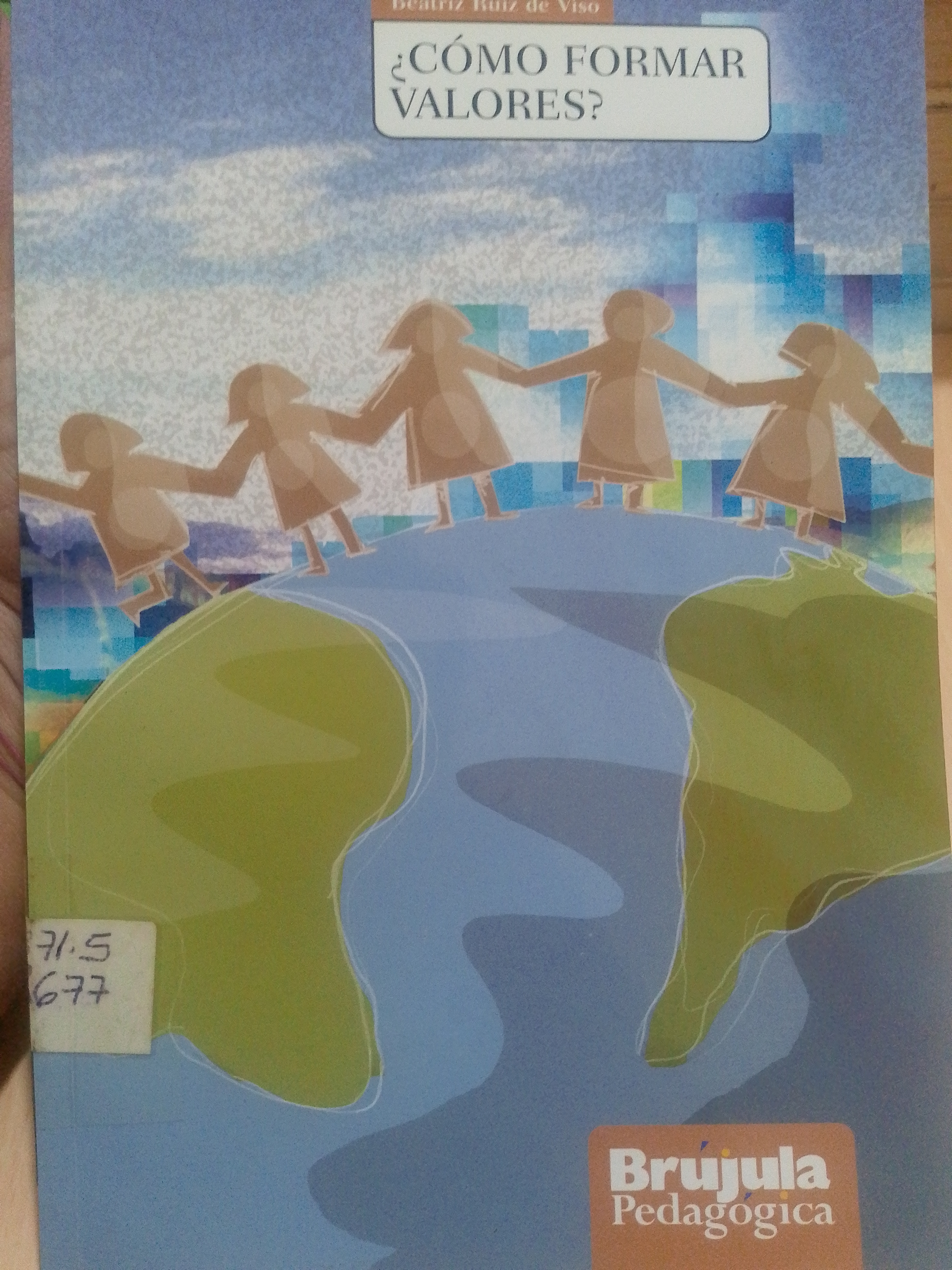 Portada de ¿Cómo formar valores?