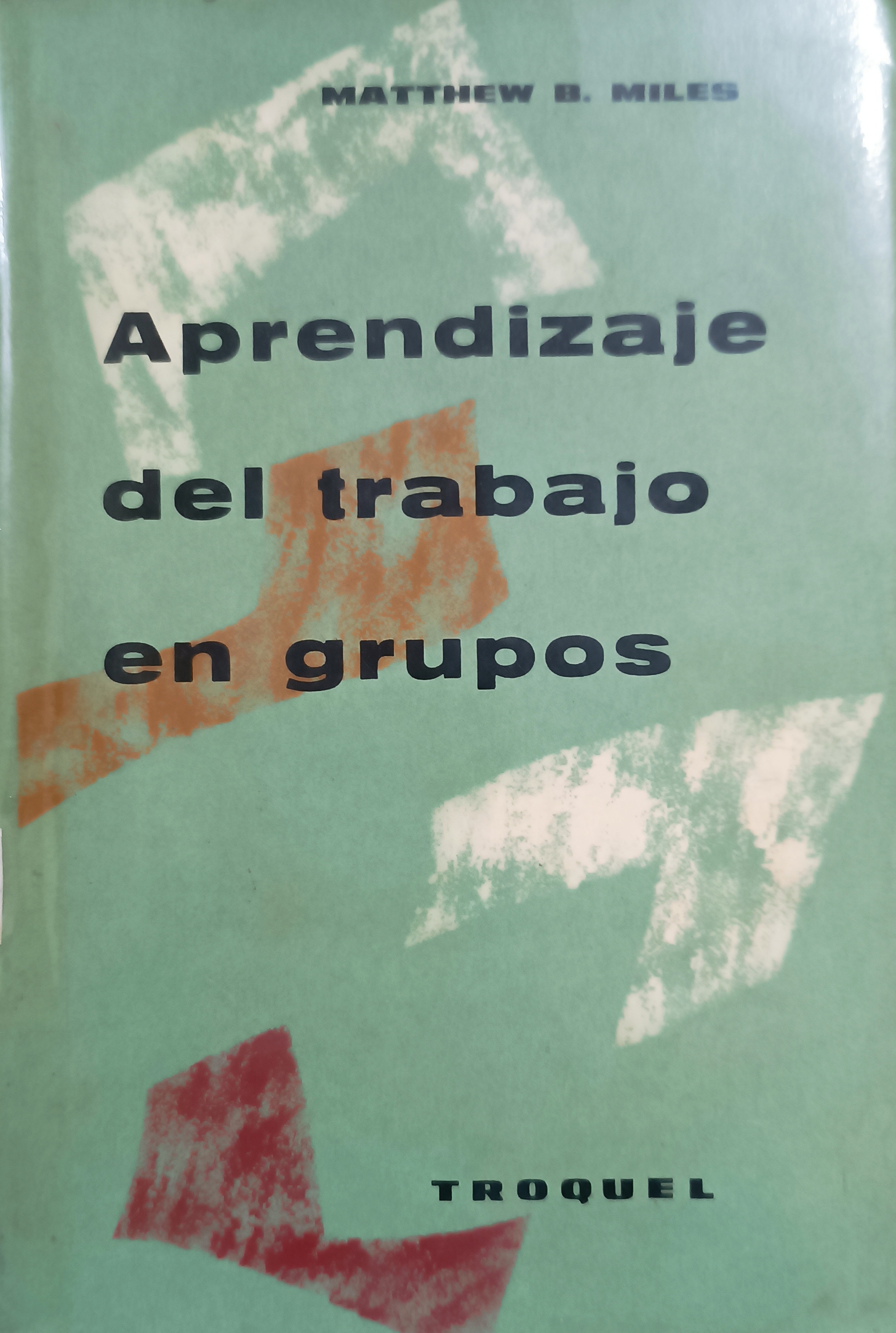 Portada de Aprendizaje del trabajo en grupos.  Guía para líderes educativos