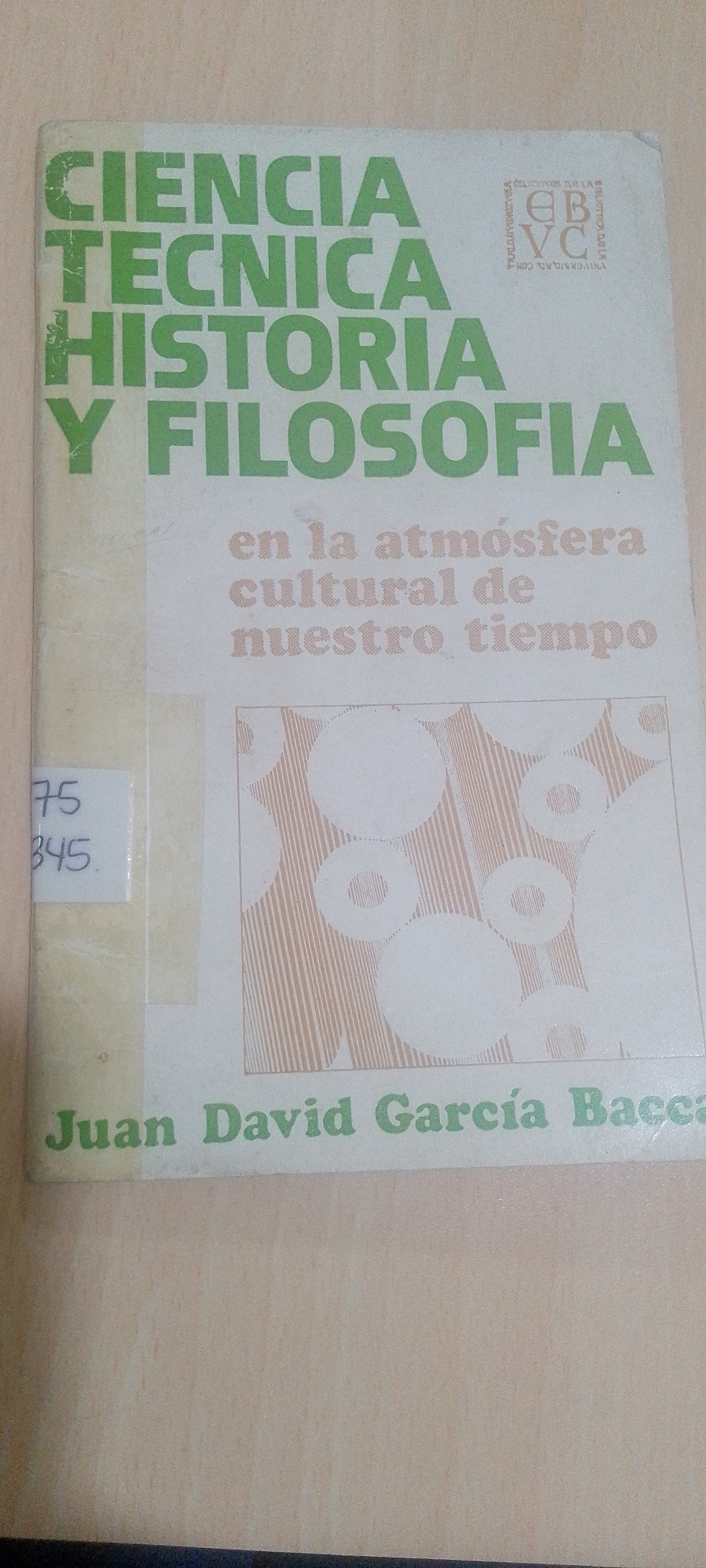 Portada de Ciencia técnica historia y filosofía en la atmosfera cultural de nuestro tiempo