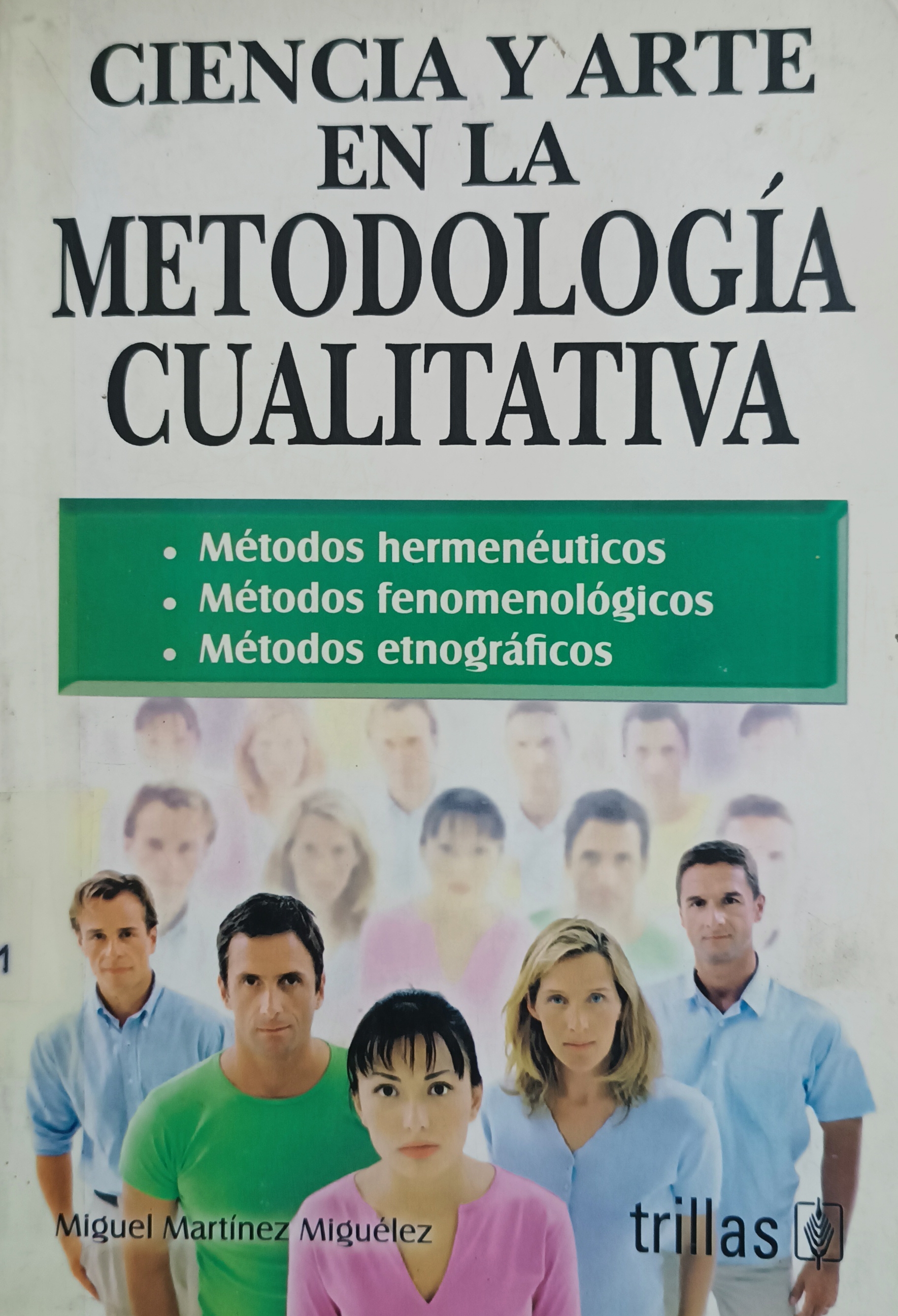 Portada de Ciencia y Arte en la Metodología cualitativa. Métodos hermenéuticos, métodos fenomenológicos, métodos etnográficos