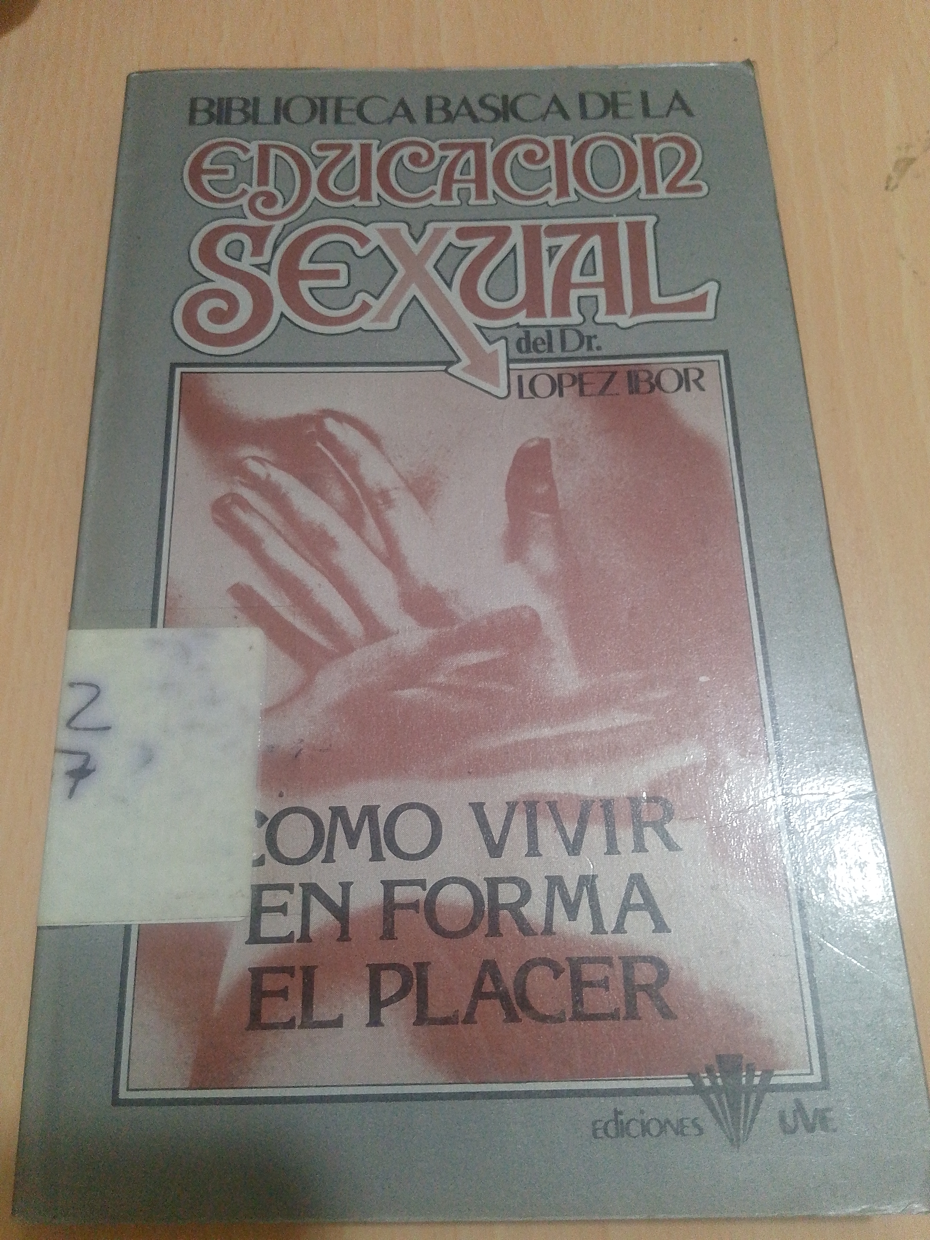 Portada de Como vivir en forma el placer