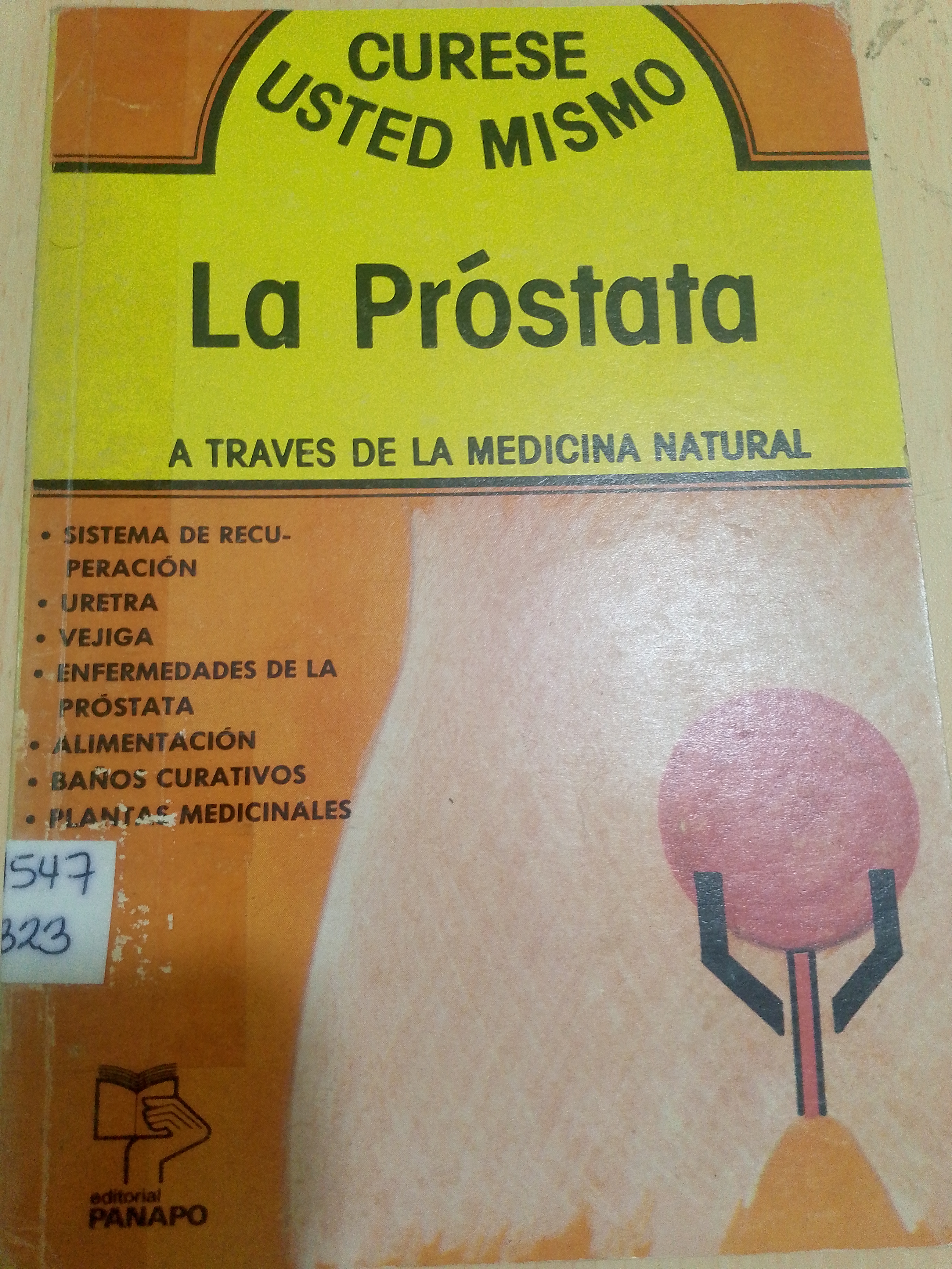 Portada de Curese usted mismo las enfermedades de la próstata a través de la medicina natural