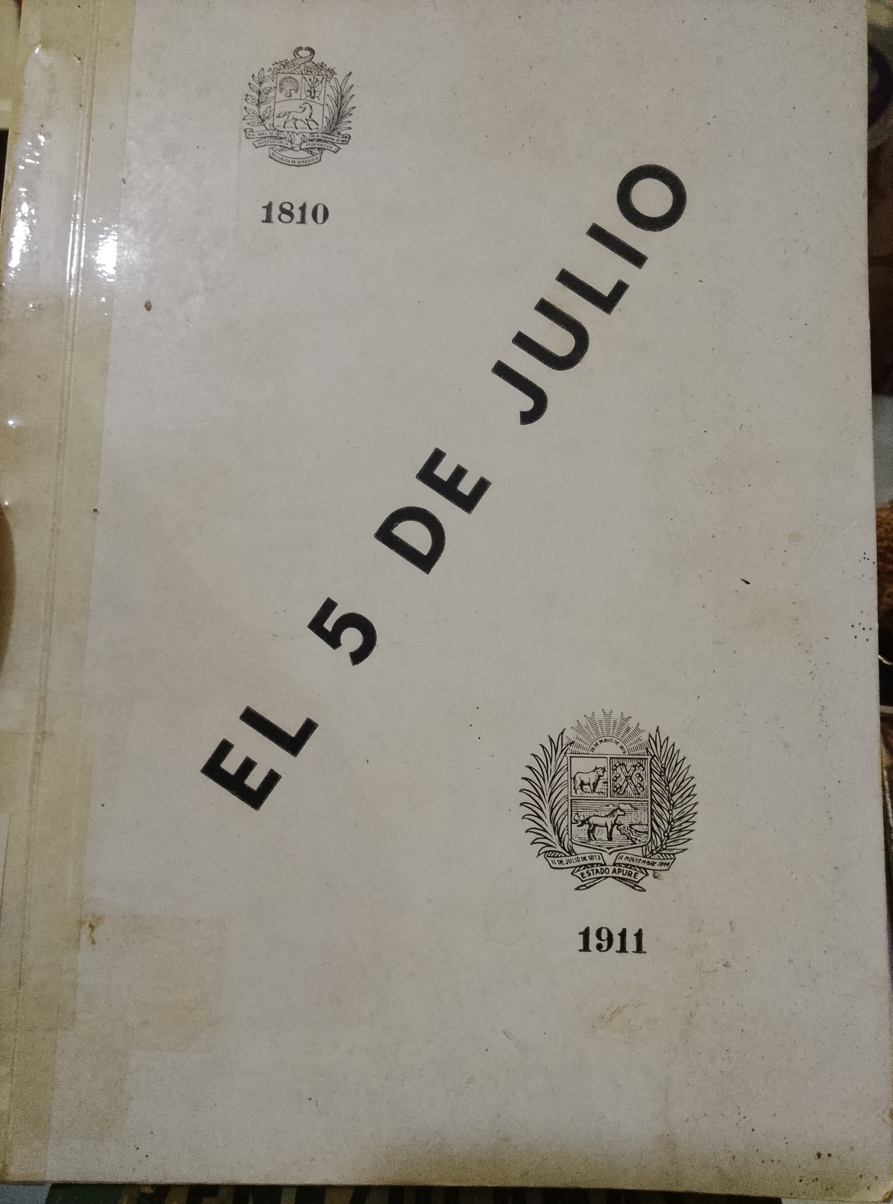 Portada de El 5 de Julio en Apure  1810 - 1911
