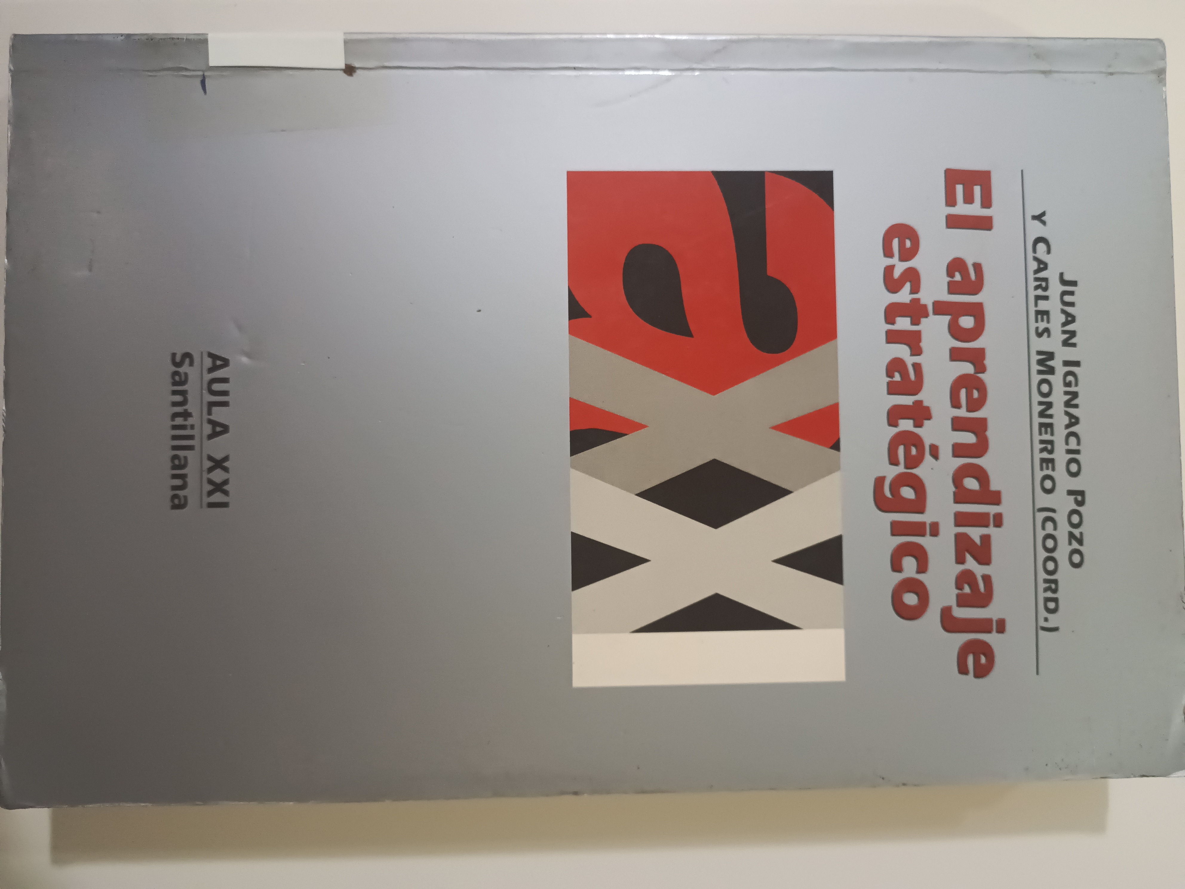 Portada de El aprendizaje estratégico. Enseñar a aprender desde el currículo 