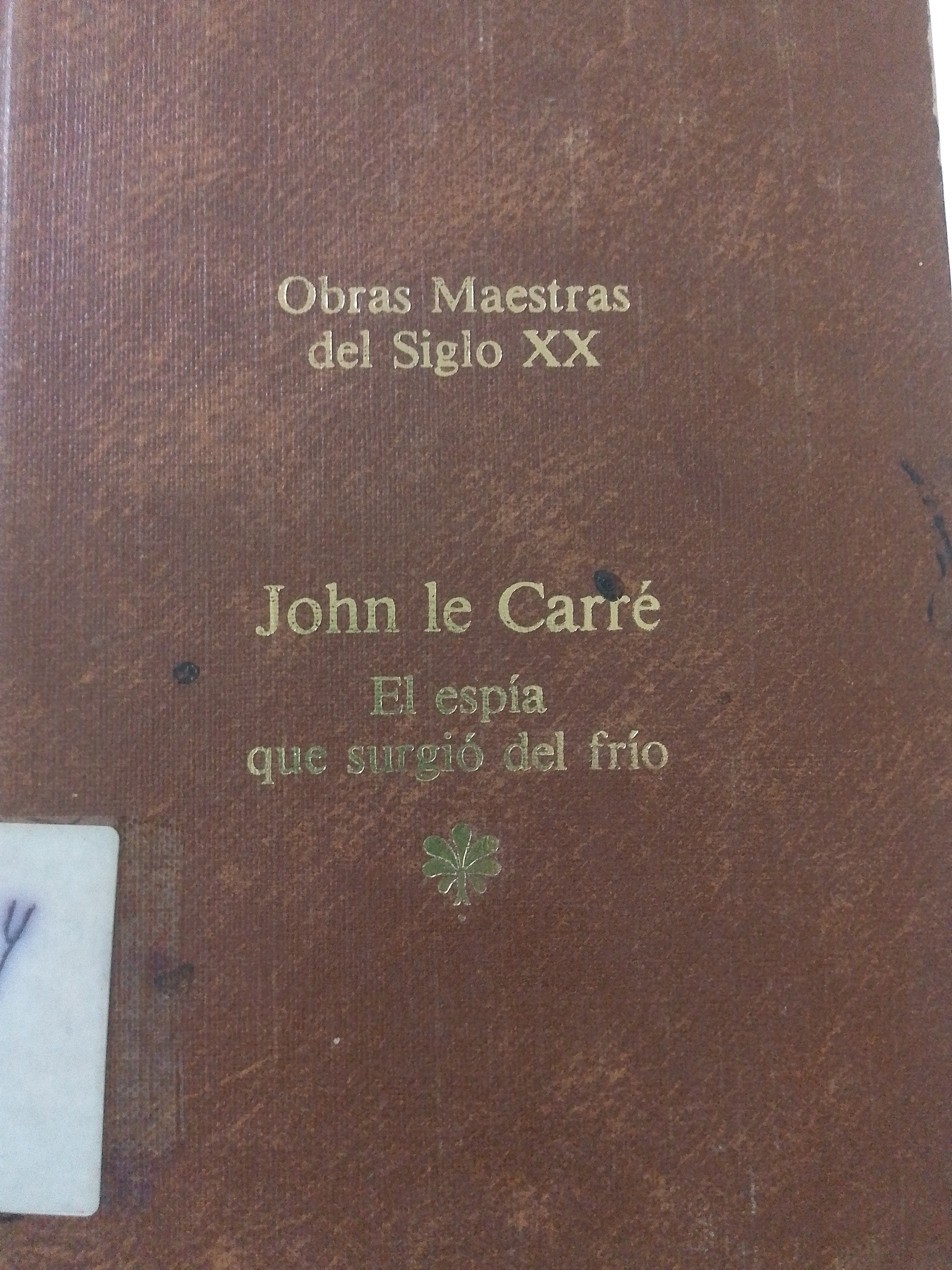 Portada de El espía que surgió del frío. Obras maestras del siglo XX