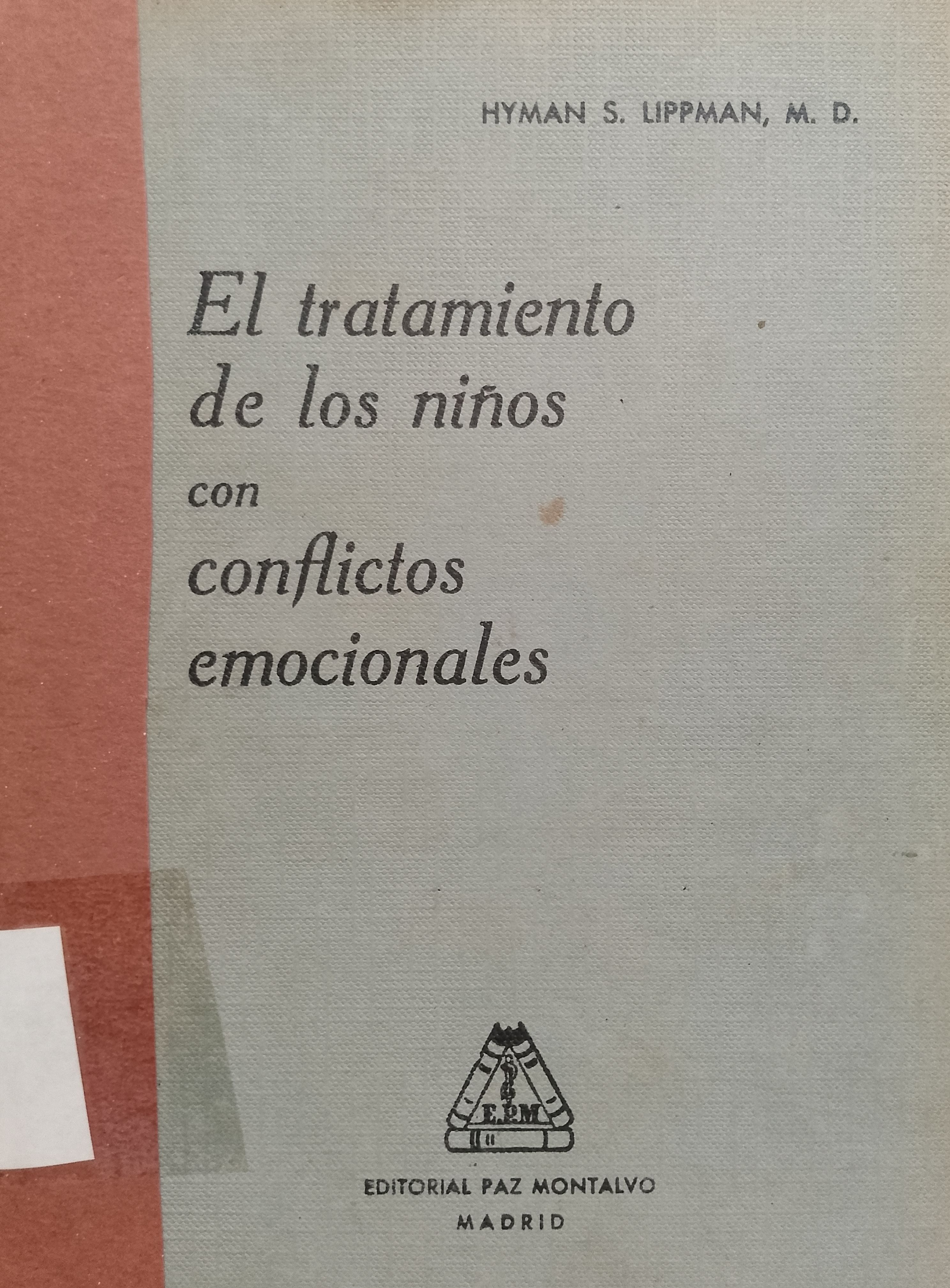 Portada de El tratamiento de los niños con conflictos emocionales