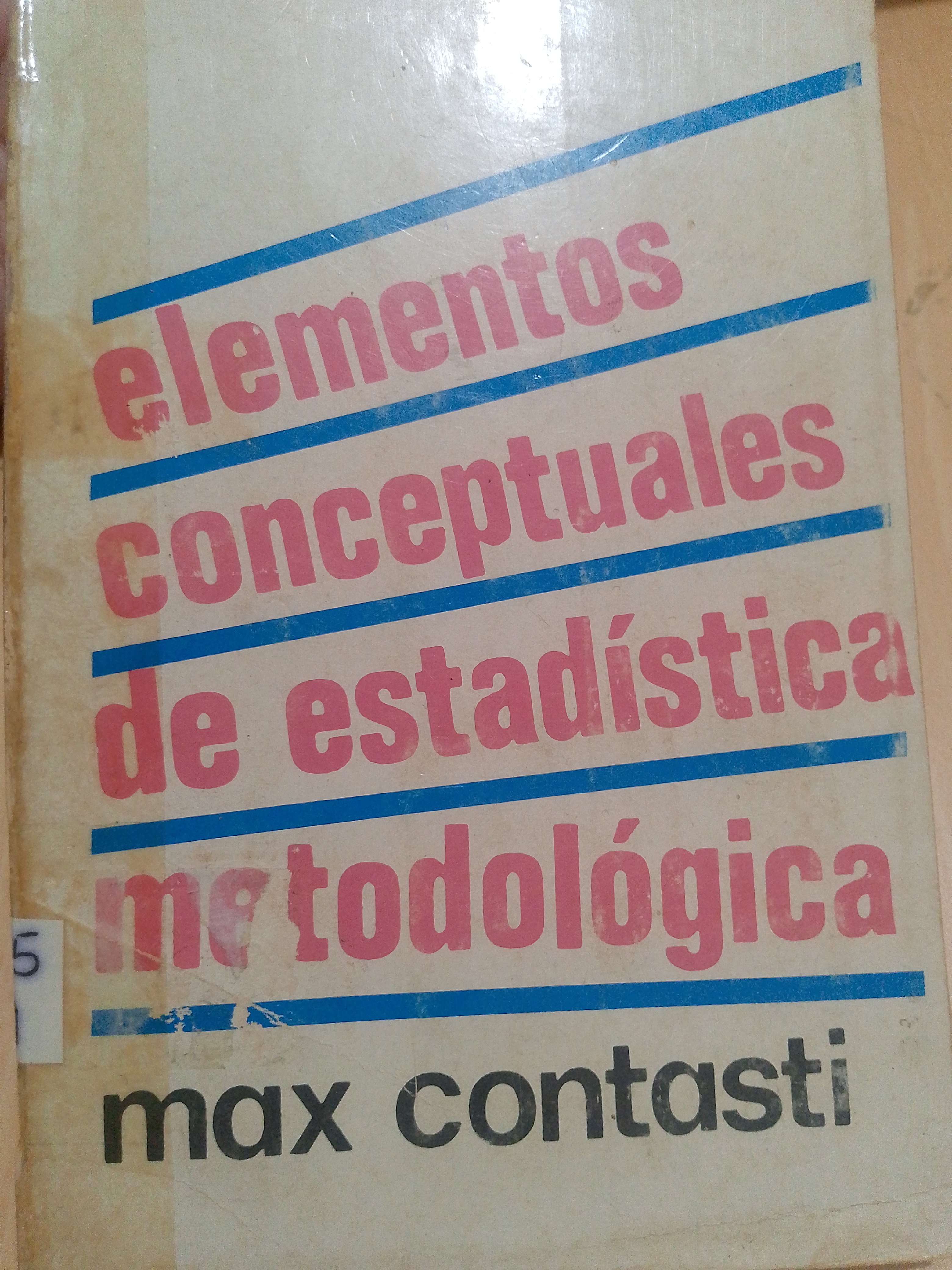 Portada de Elementos conceptuales de estadística metodológica