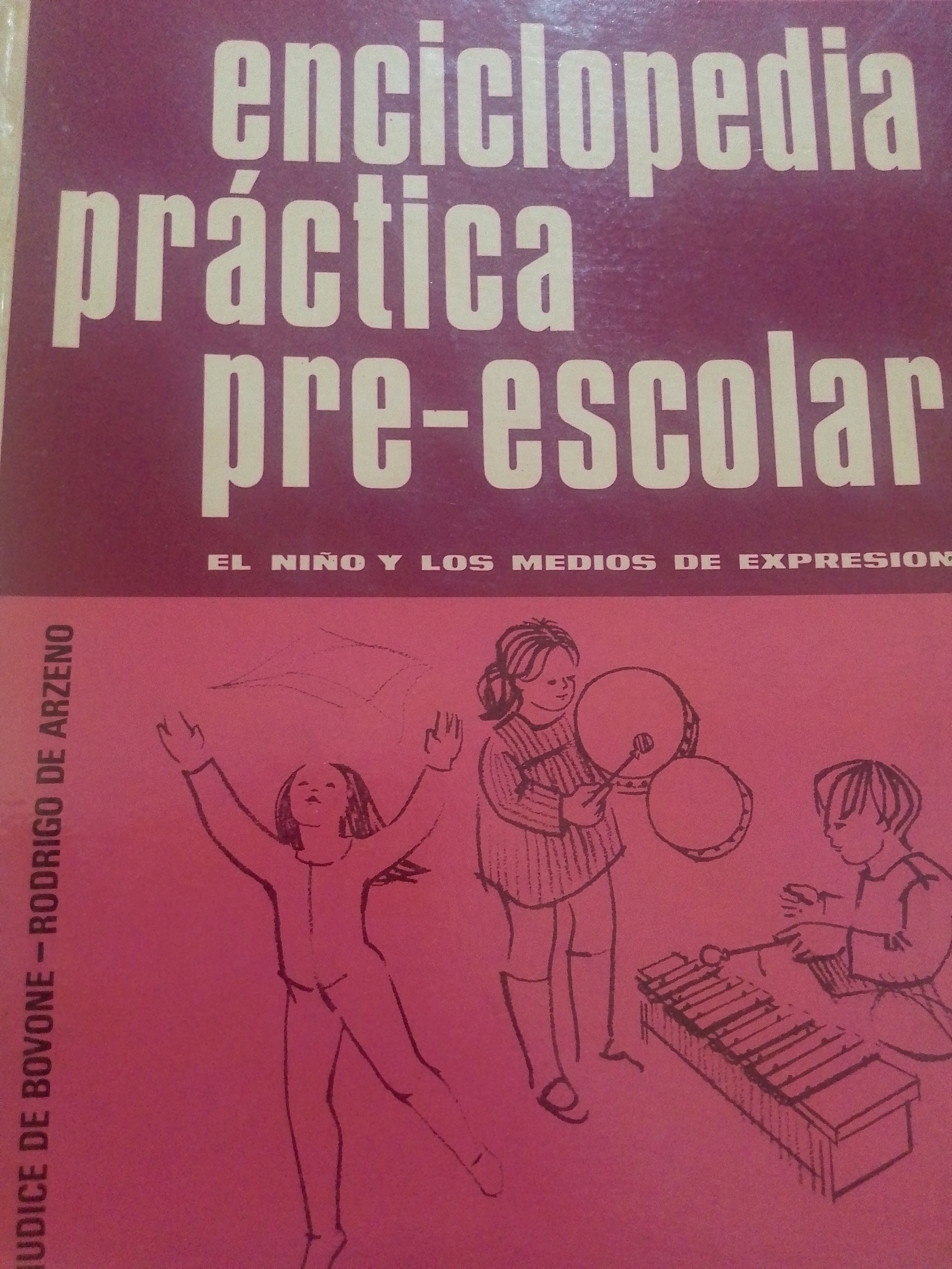 Portada de Enciclopedia práctica pre-escolar.  El niño y los medios de expresión