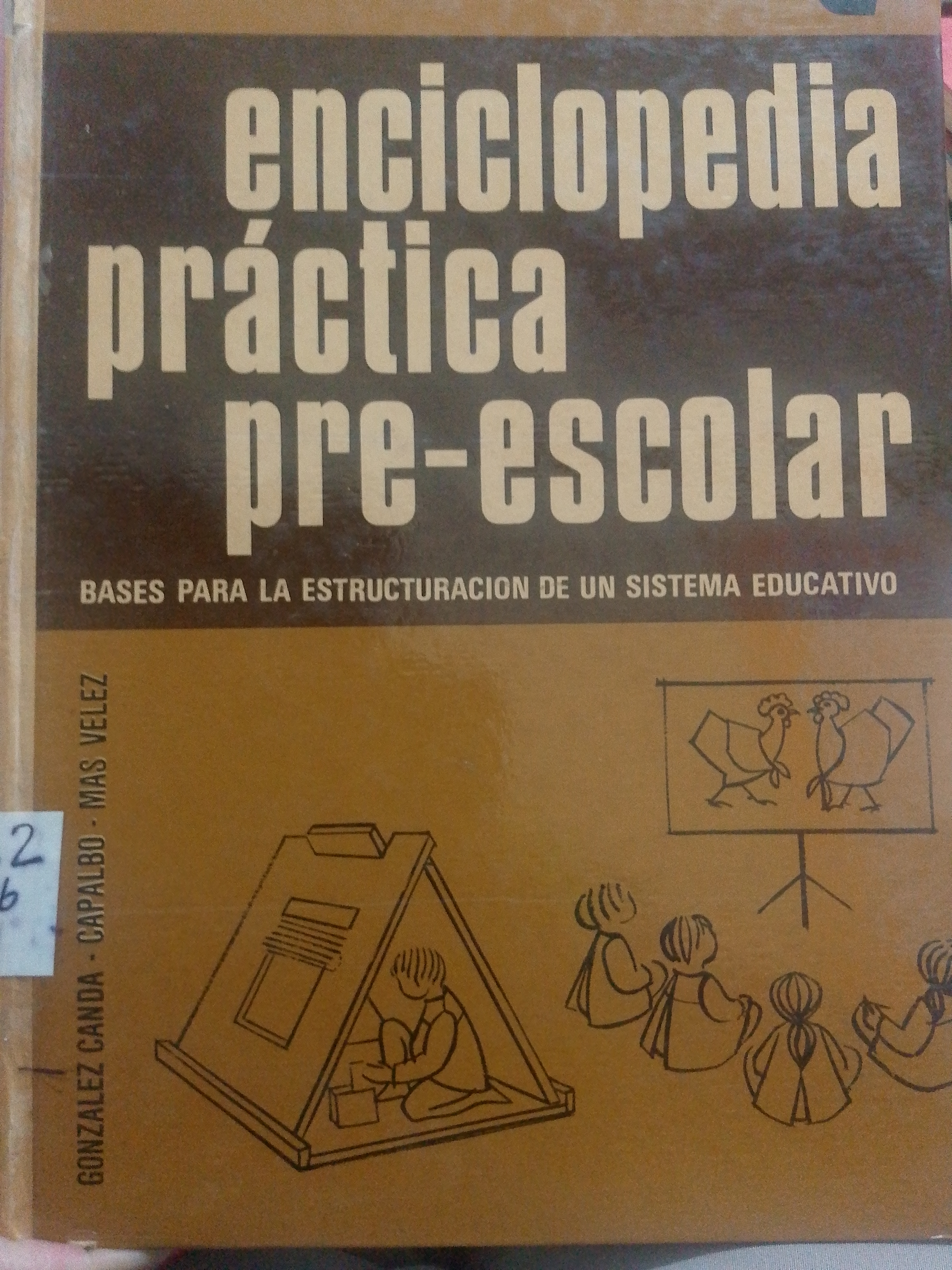 Portada de Enciclopedia práctica preescolar.  Bases para la estructuración de un sistema educativo