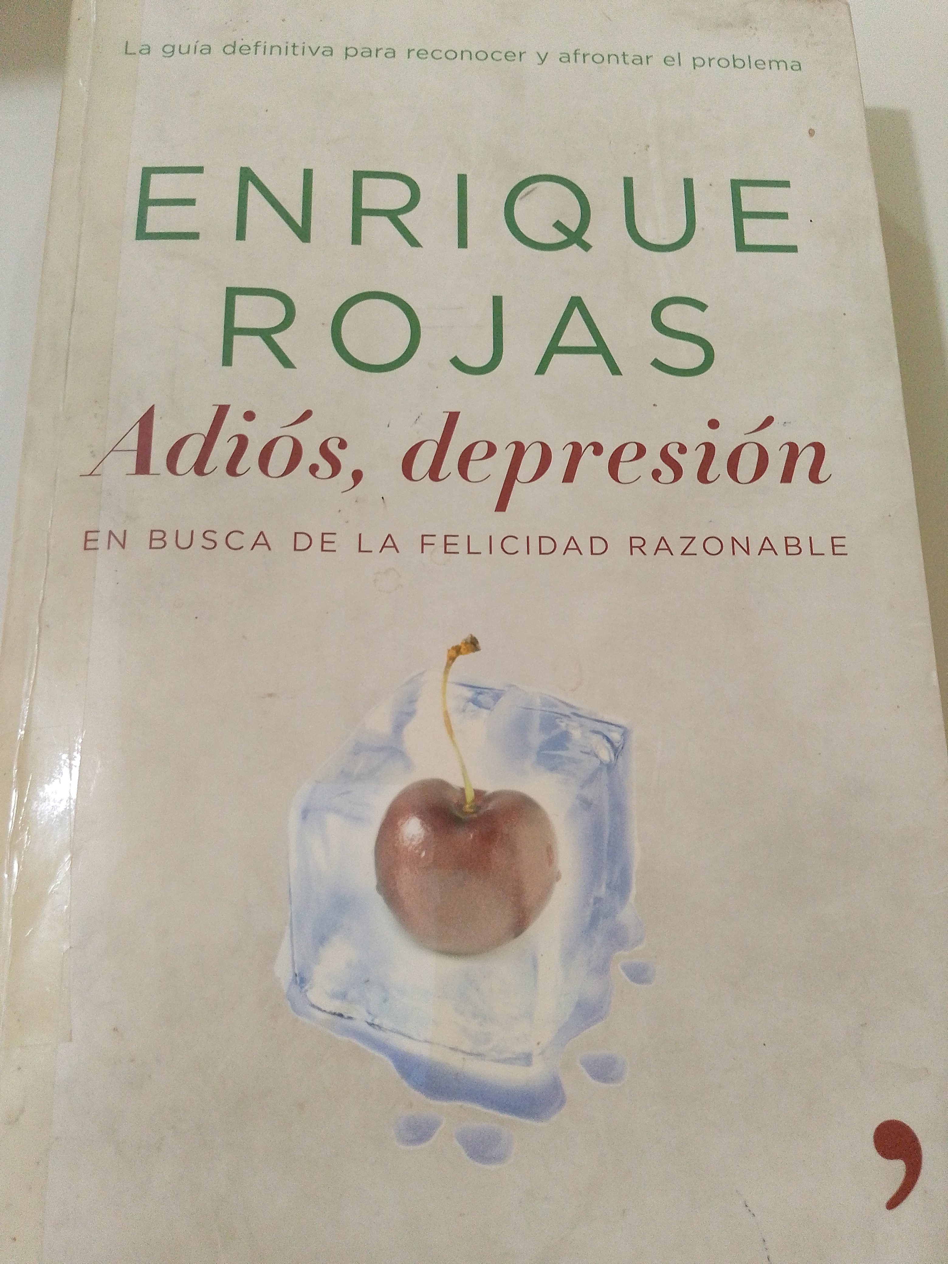 Portada de Enrique Rojas Adiós, depresión en busca de la felicidad razonable