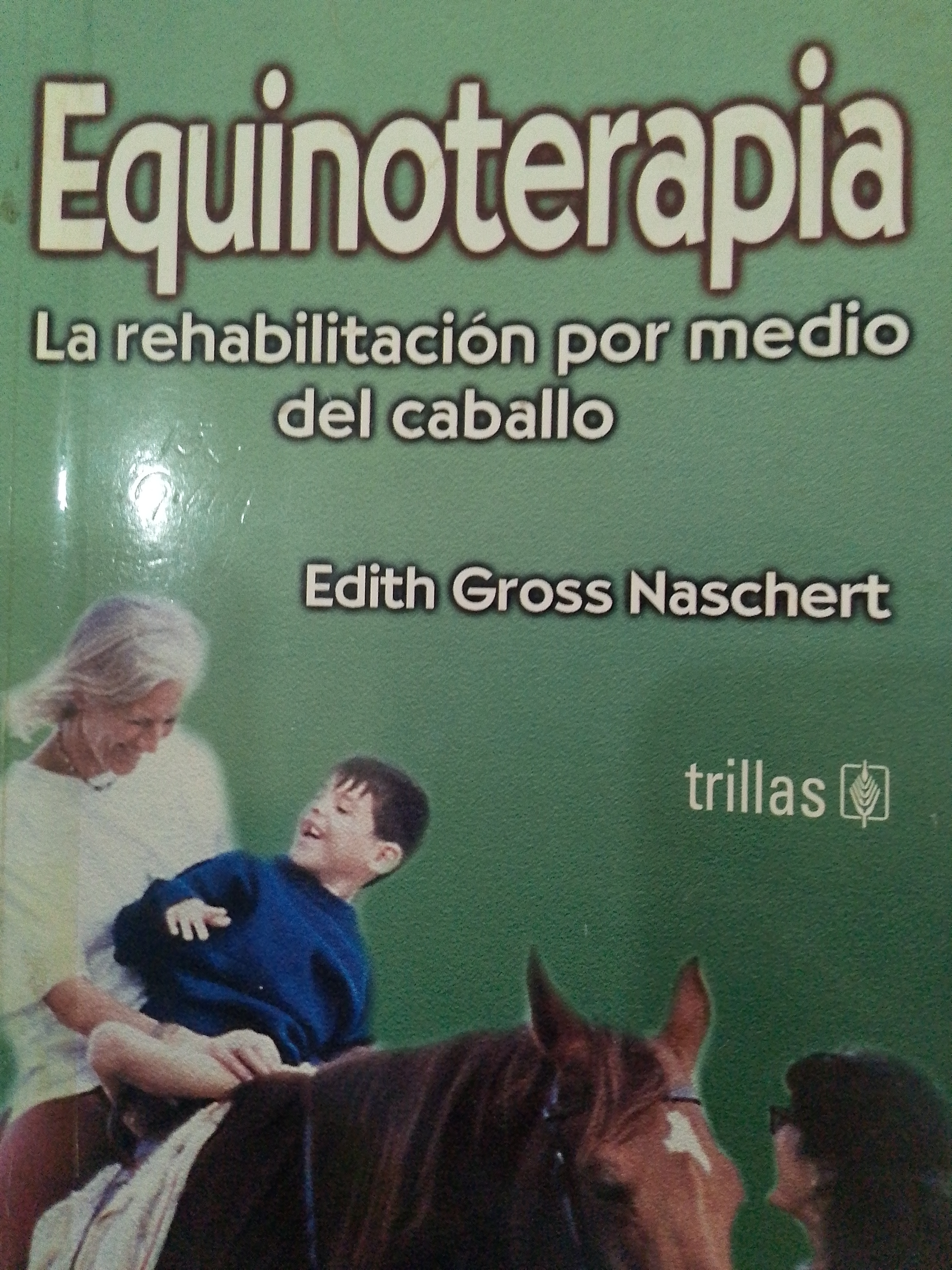 Portada de Equinoterapia. La rehabilitación por medio del caballo