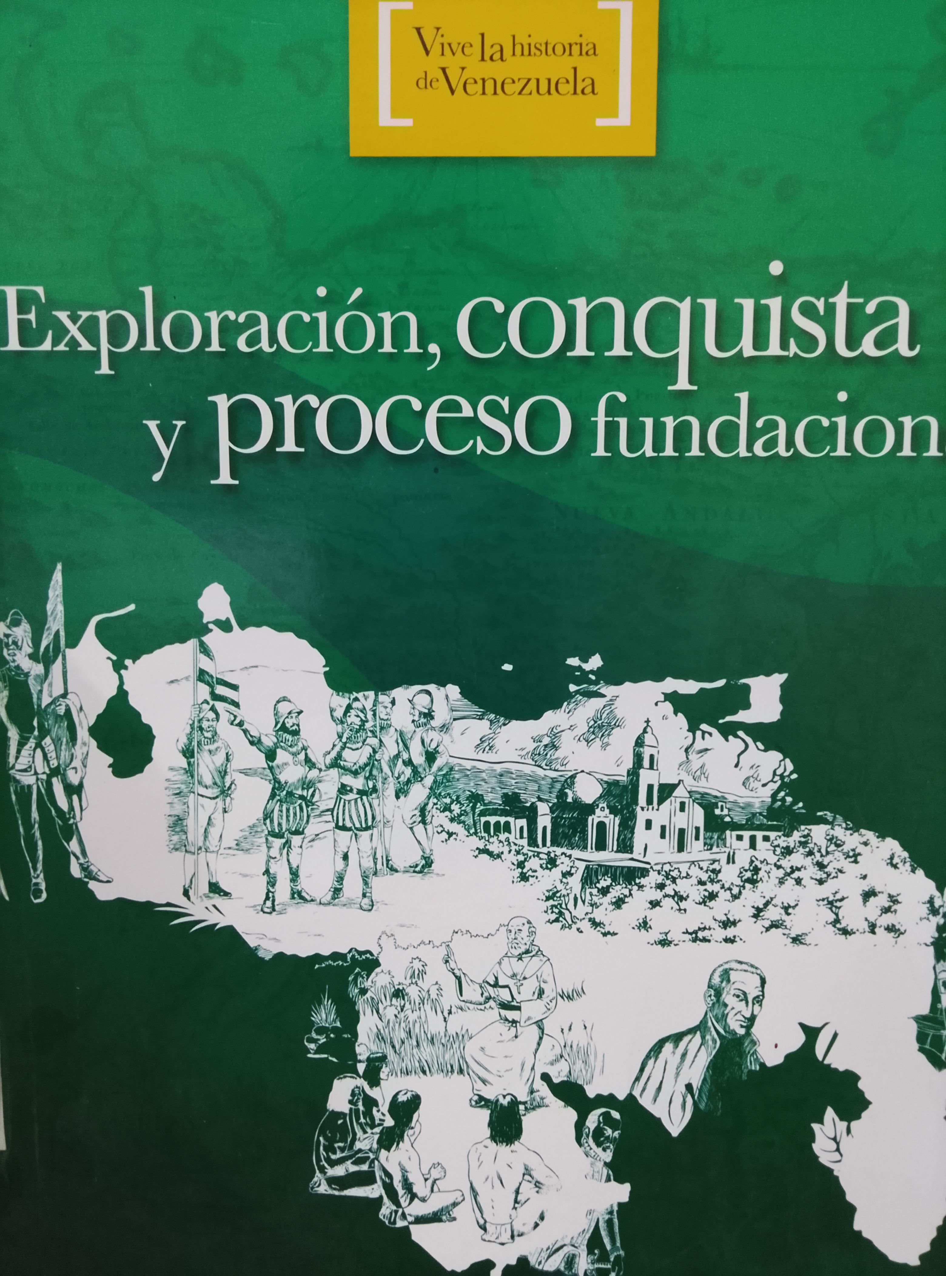 Portada de Exploración, conquista y proceso fundacional