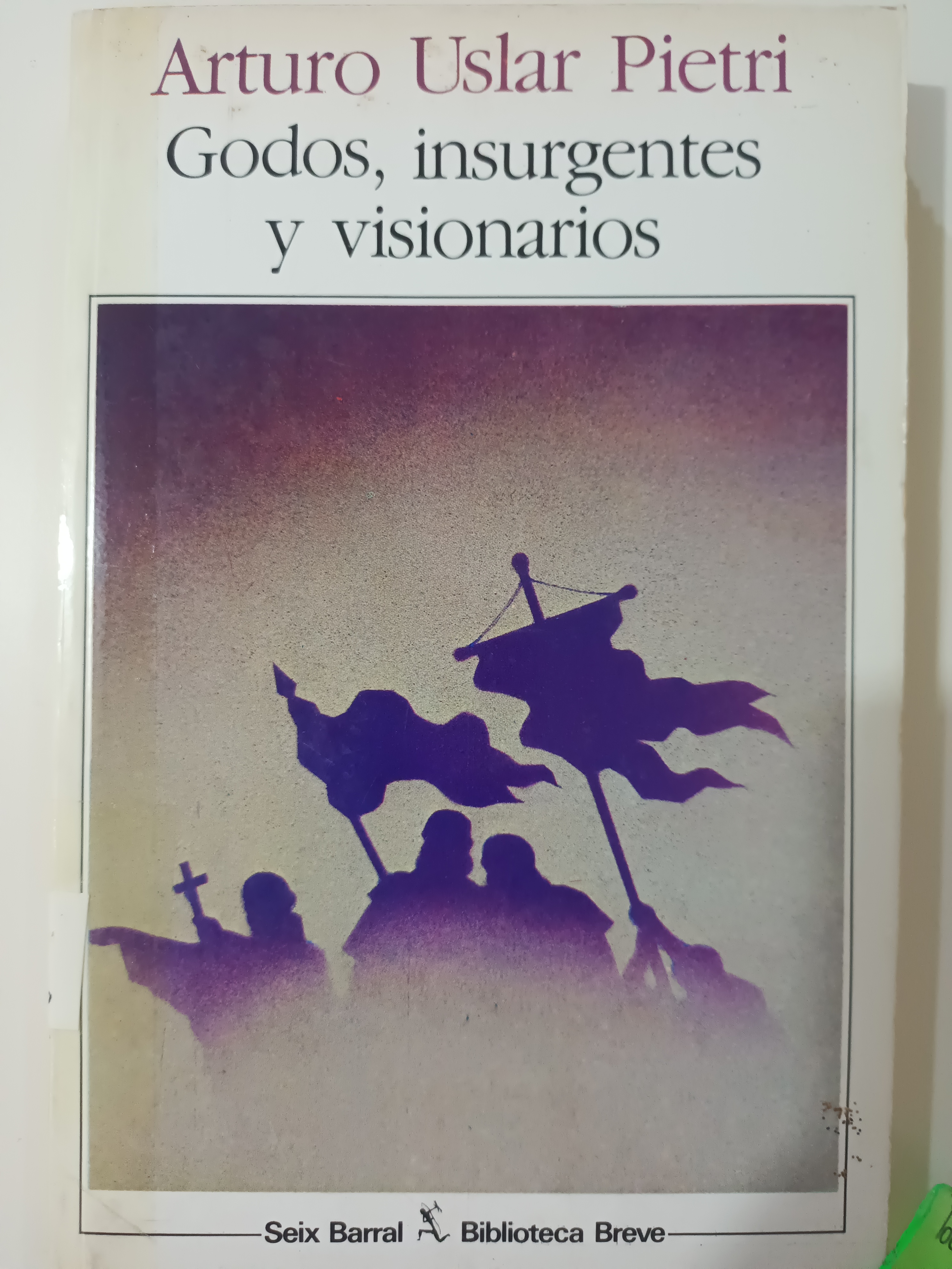 Portada de Godos, insurgentes y visionarios
