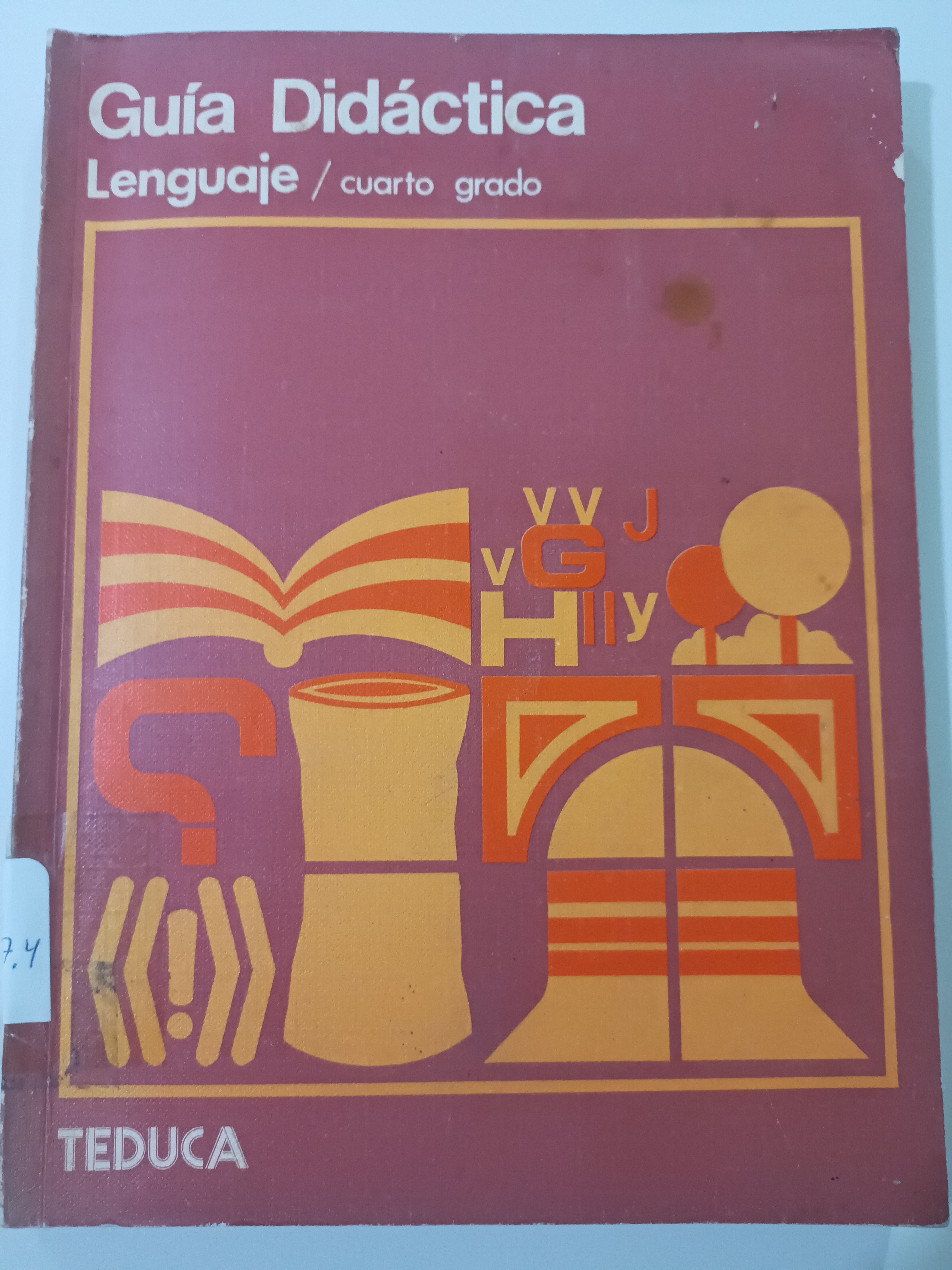 Portada de Guía Didáctica Lenguaje. Cuarto grado