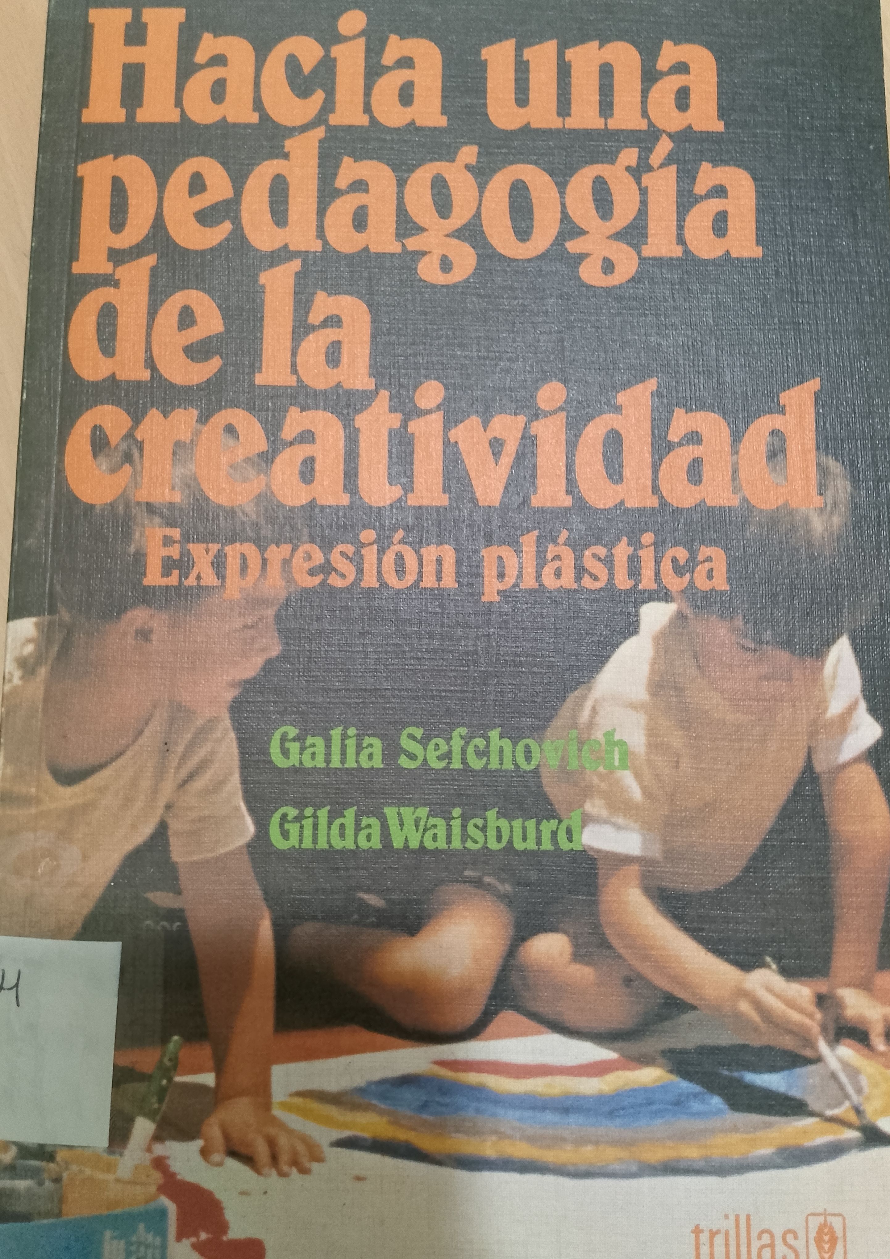Portada de Hacia una pedagogía de la creatividad.  Expresión plástica