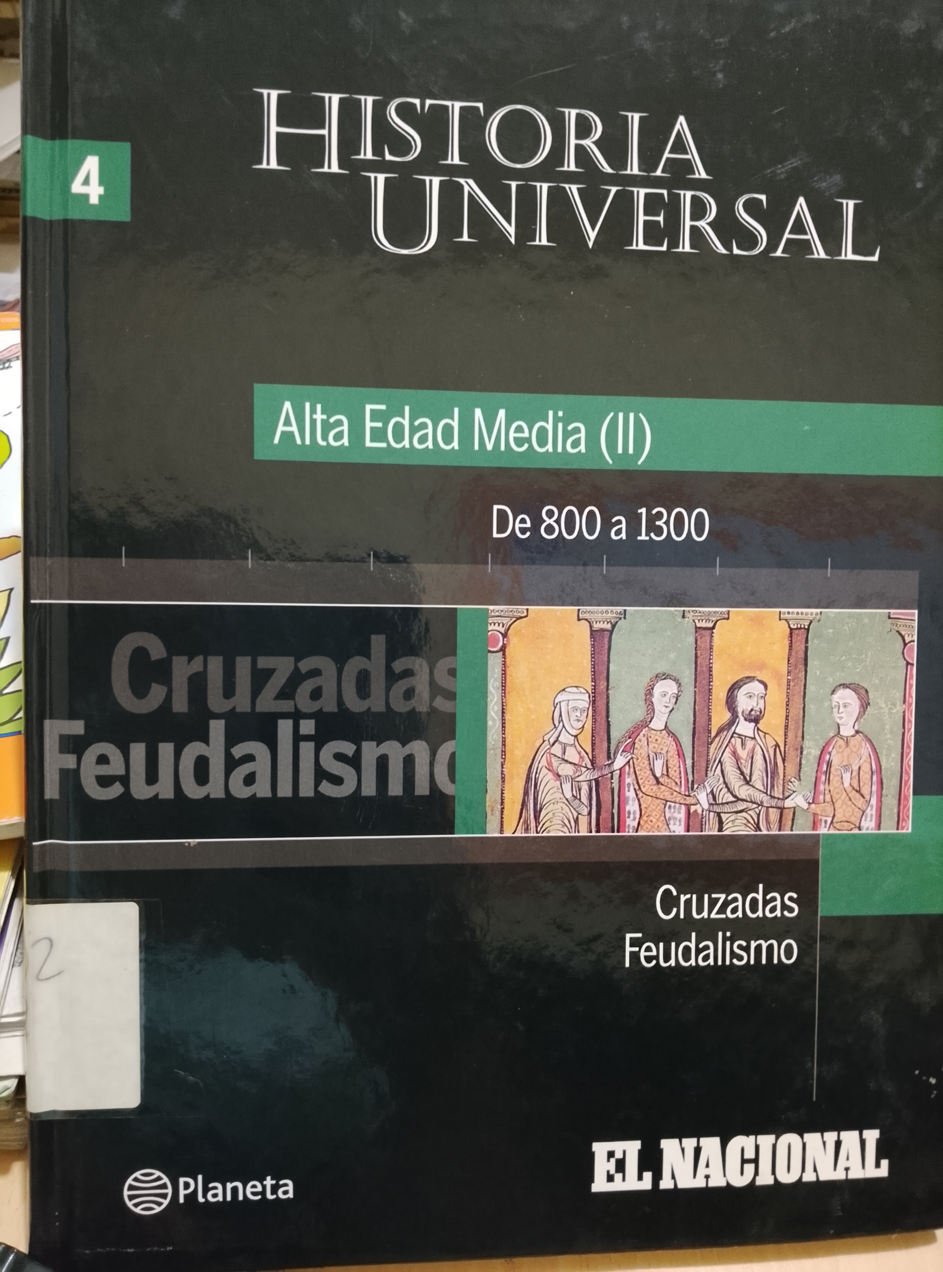 Portada de Historia universal Alta edad media (II) Cruzadas Feudalismo 
