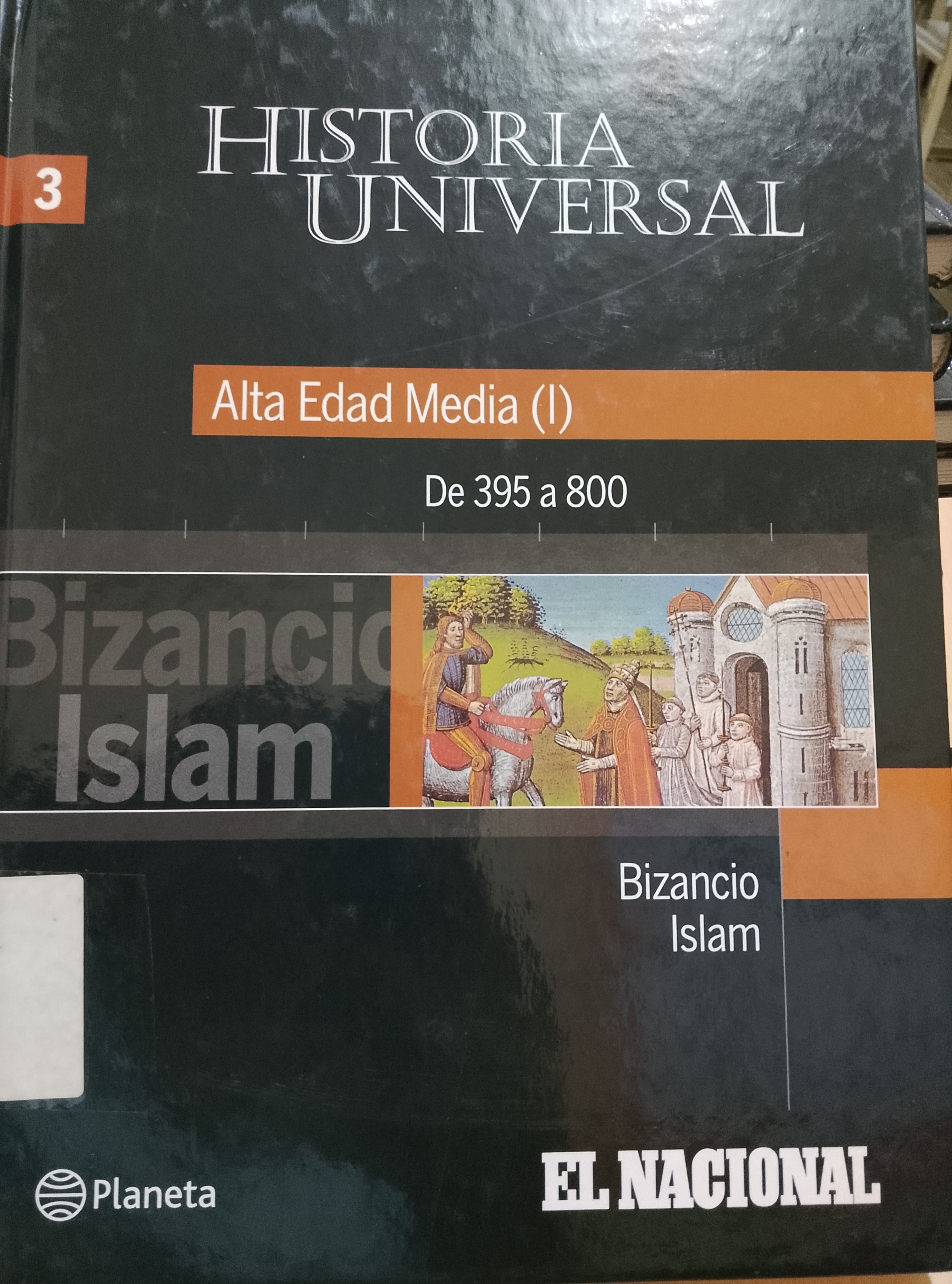 Portada de Historia universal Alta edad media (I) Bizancio Islam