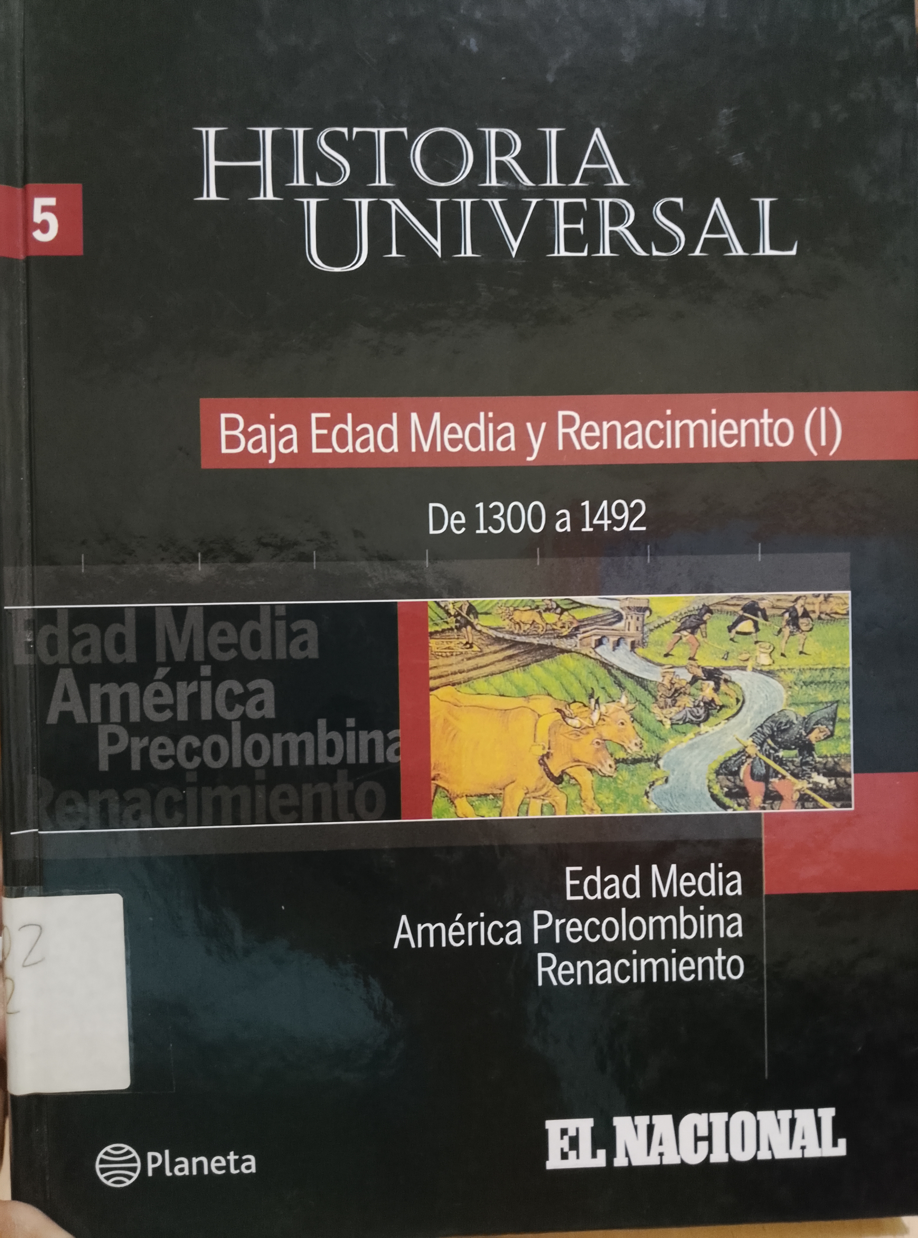 Portada de Historia universal baja edad media y renacimiento (I) edad media américa precolombina renacimiento 