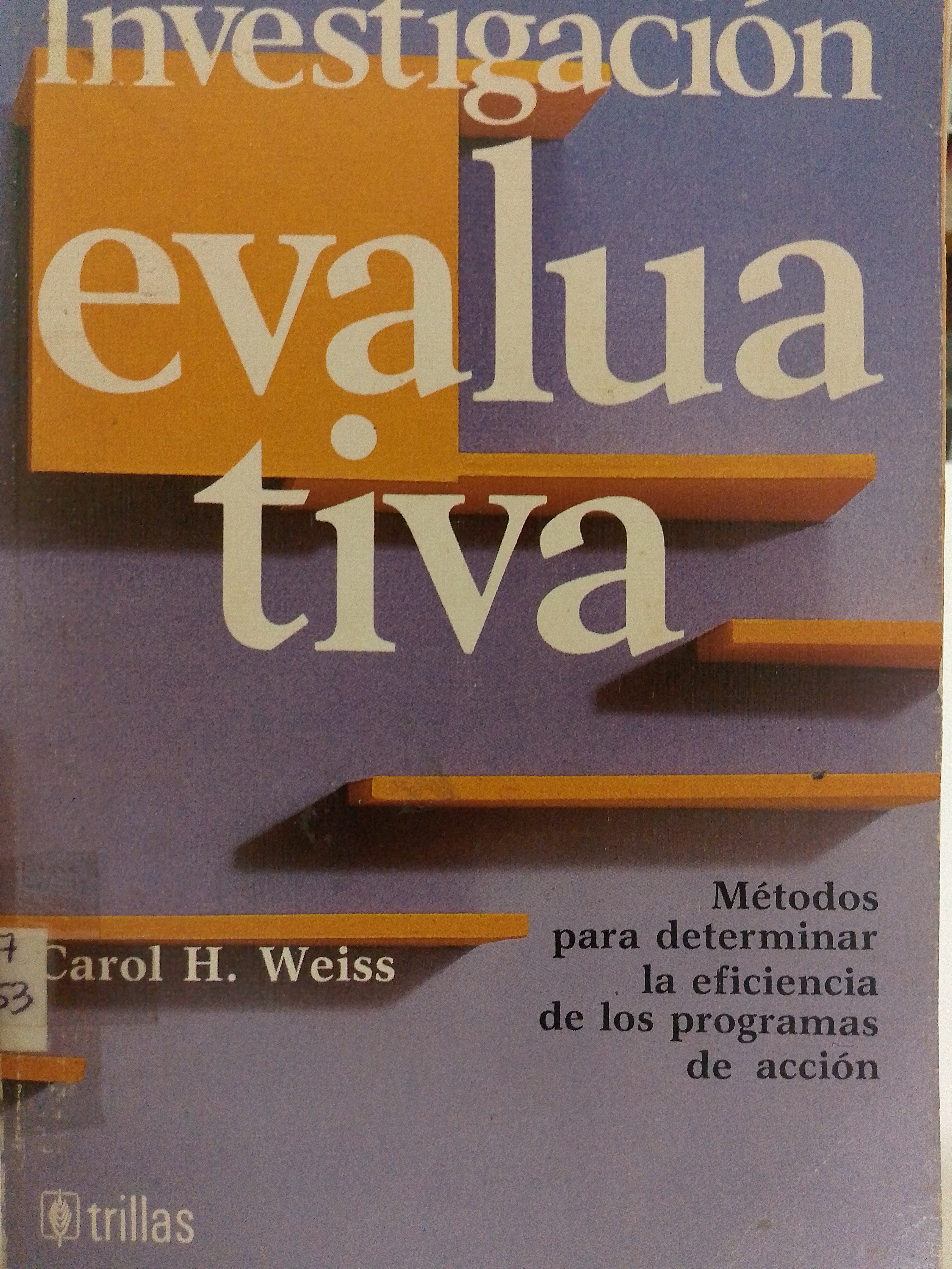 Portada de Investigación evaluativa. Métodos para determinar la eficiencia de los programas de acción