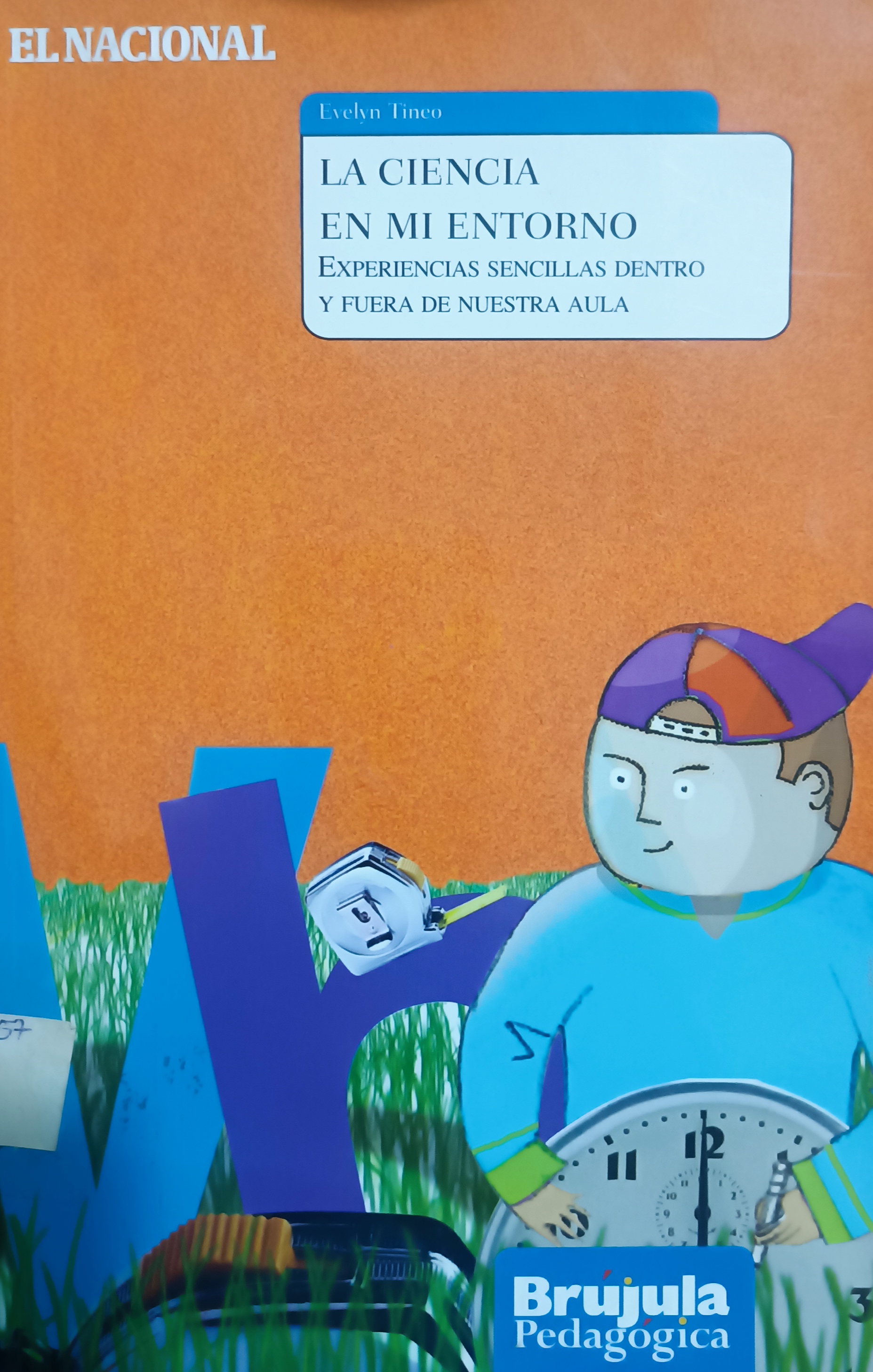 Portada de La Ciencia en mi entorno.  Experiencias sencillas dentro y fuera de nuestra aula