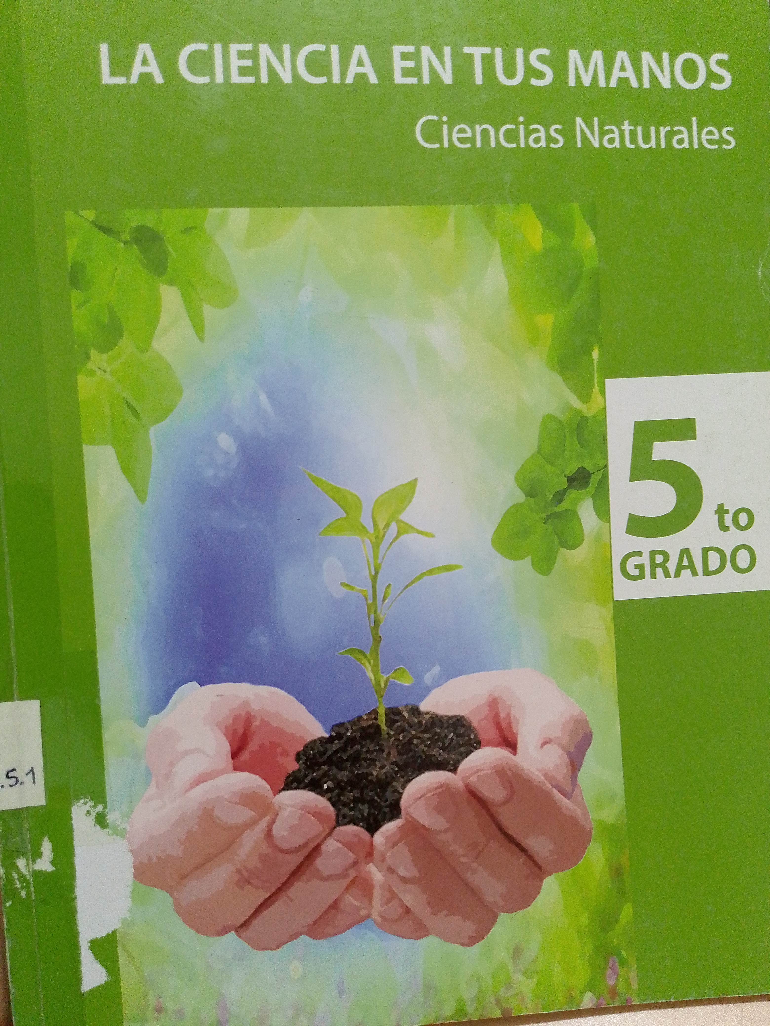 Portada de La Ciencia en tus Manos Ciencias Naturales 5 grado