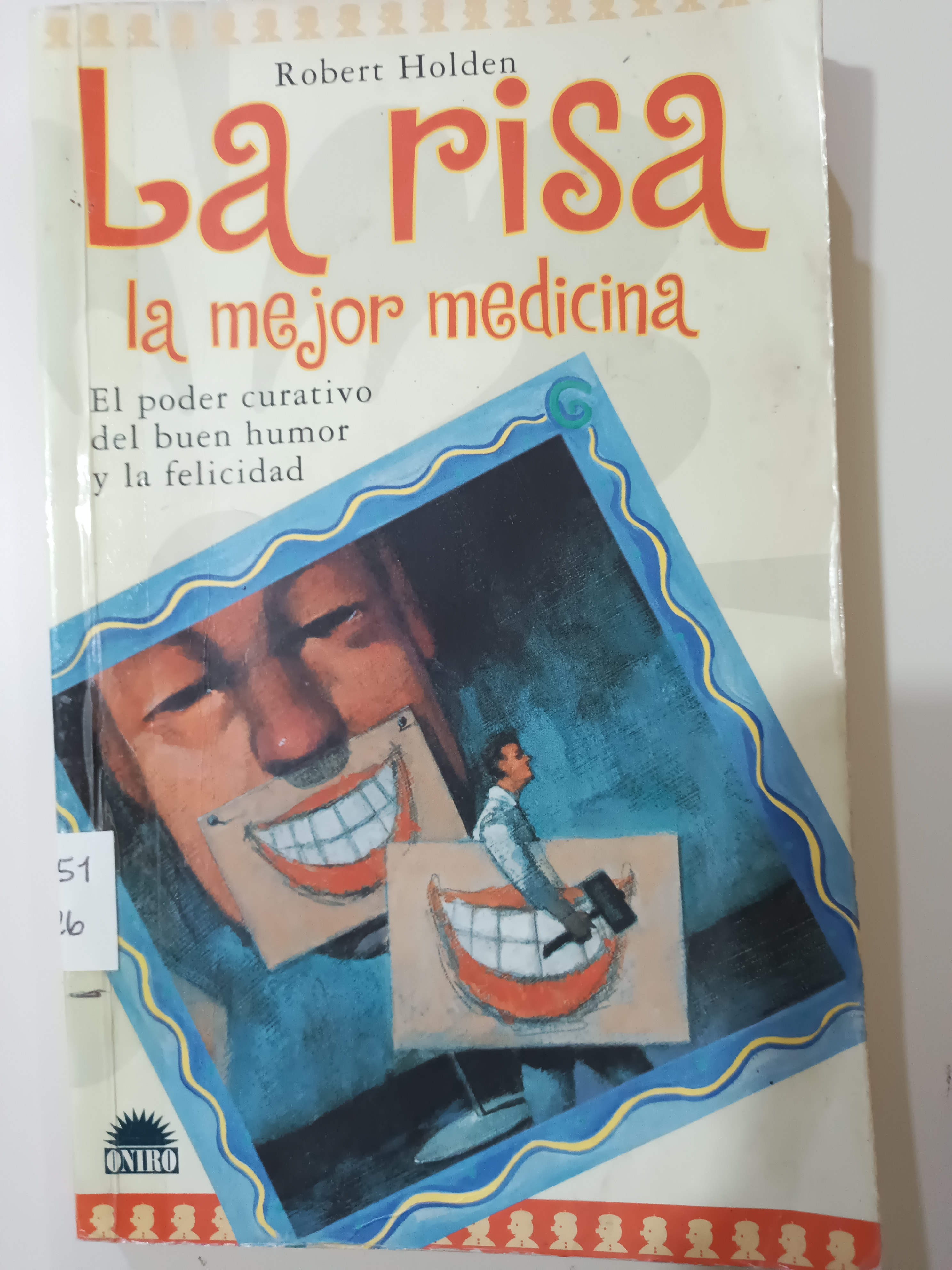 Portada de La Risa la mejor medicina.  El poder curativo del buen humor y la felicidad