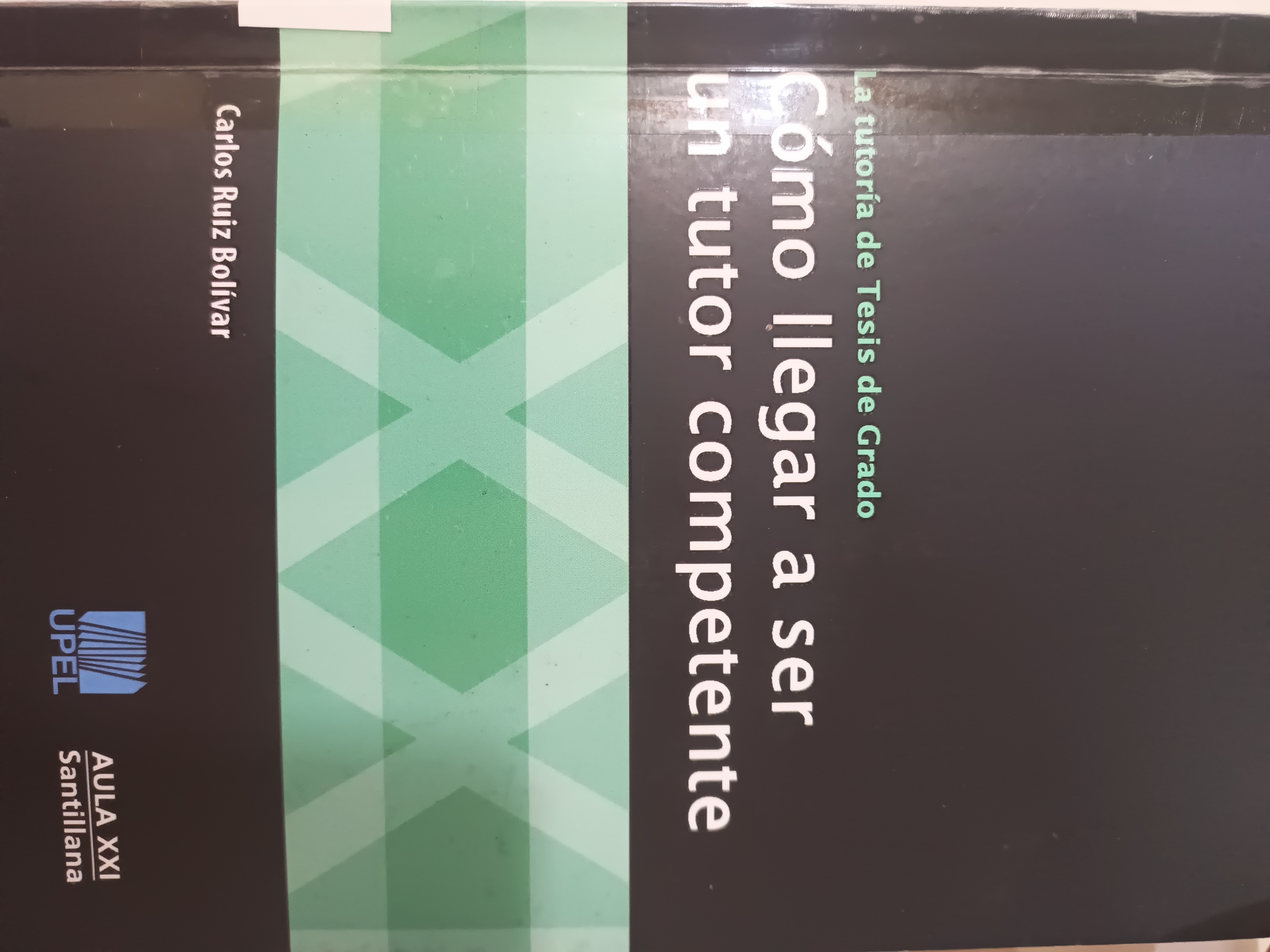 Portada de La Tutoría de Tesis de Grado Cómo llegar a ser un tutor competente