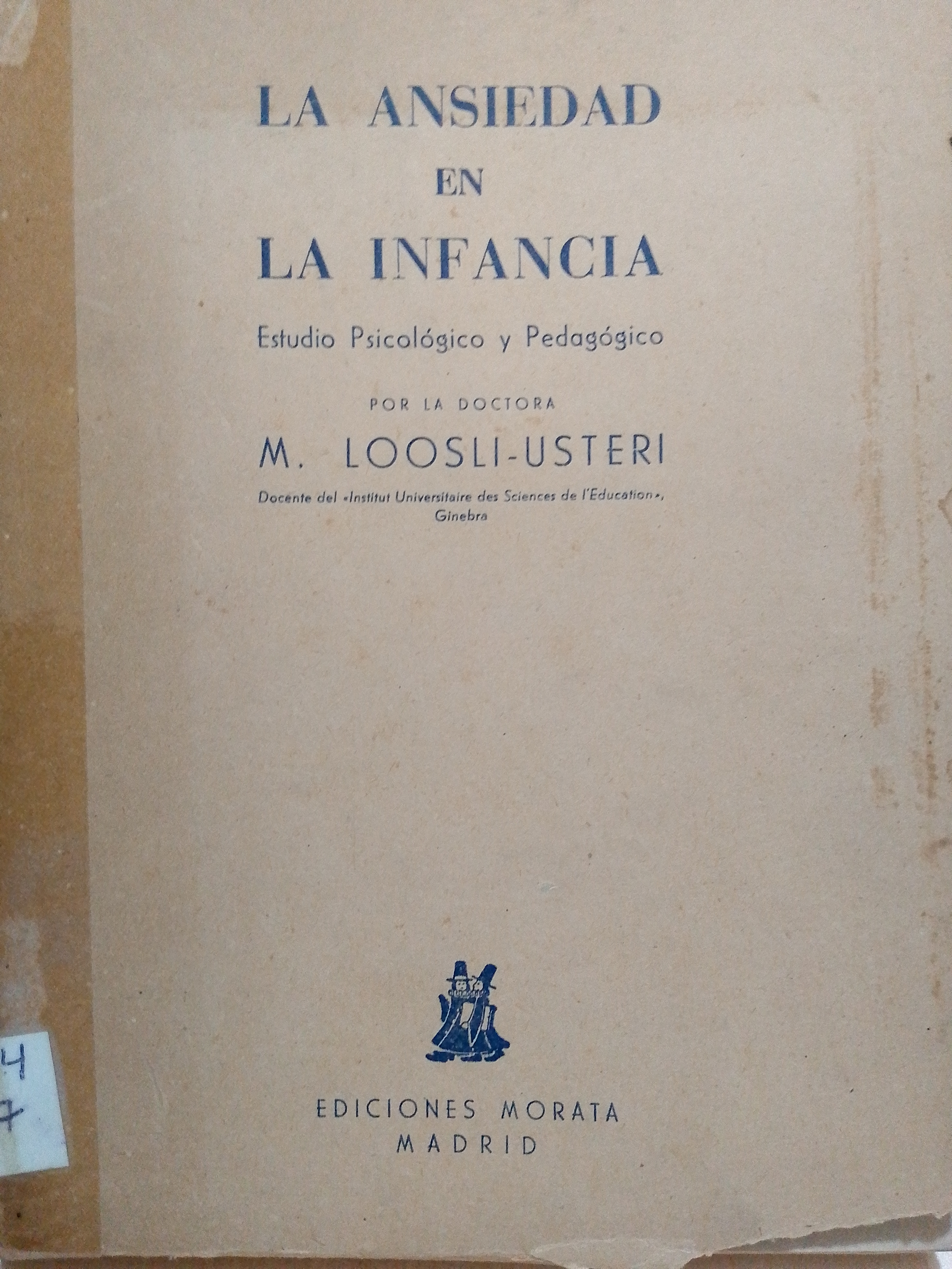 Portada de La ansiedad en la infancia. Estudio psicológico y pedagógico