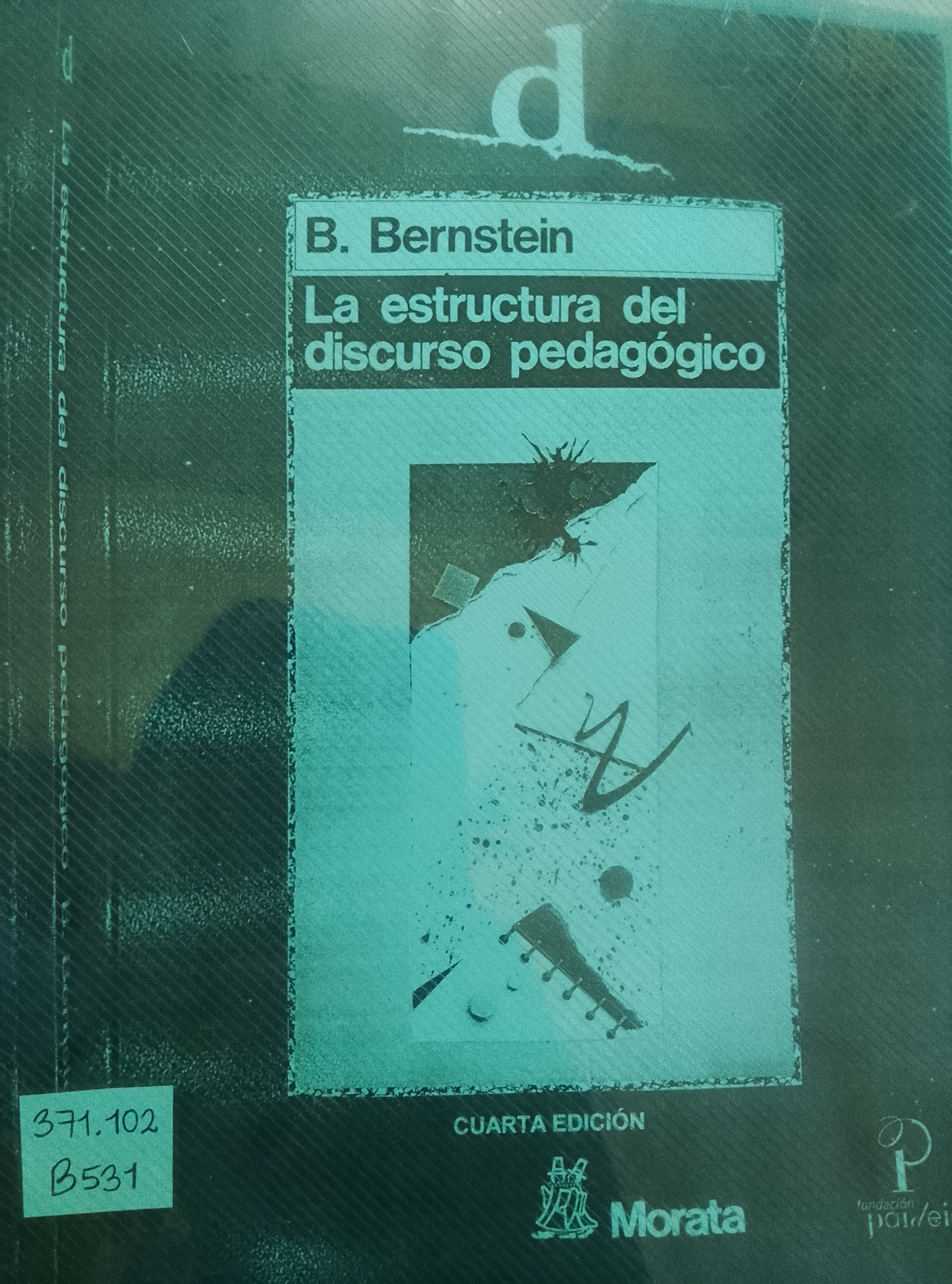 Portada de La estructura del discurso pedagógico. Clases, codigos y control 