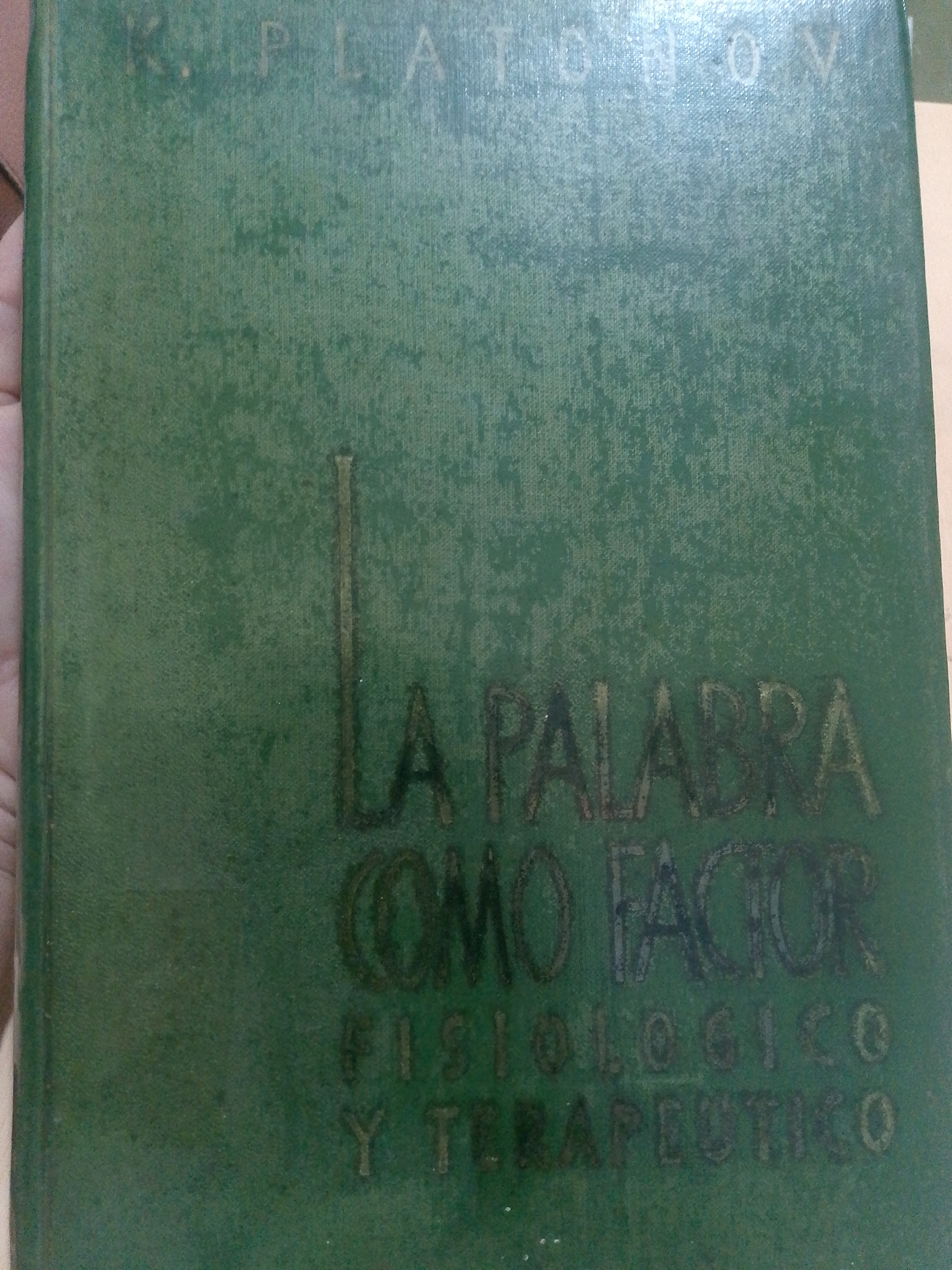 Portada de La palabra como factor fisiológico y terapéutico.  Problemas de la teoría y práctica de la psicoterapia a la luz de la doctrina de I. Pavlov