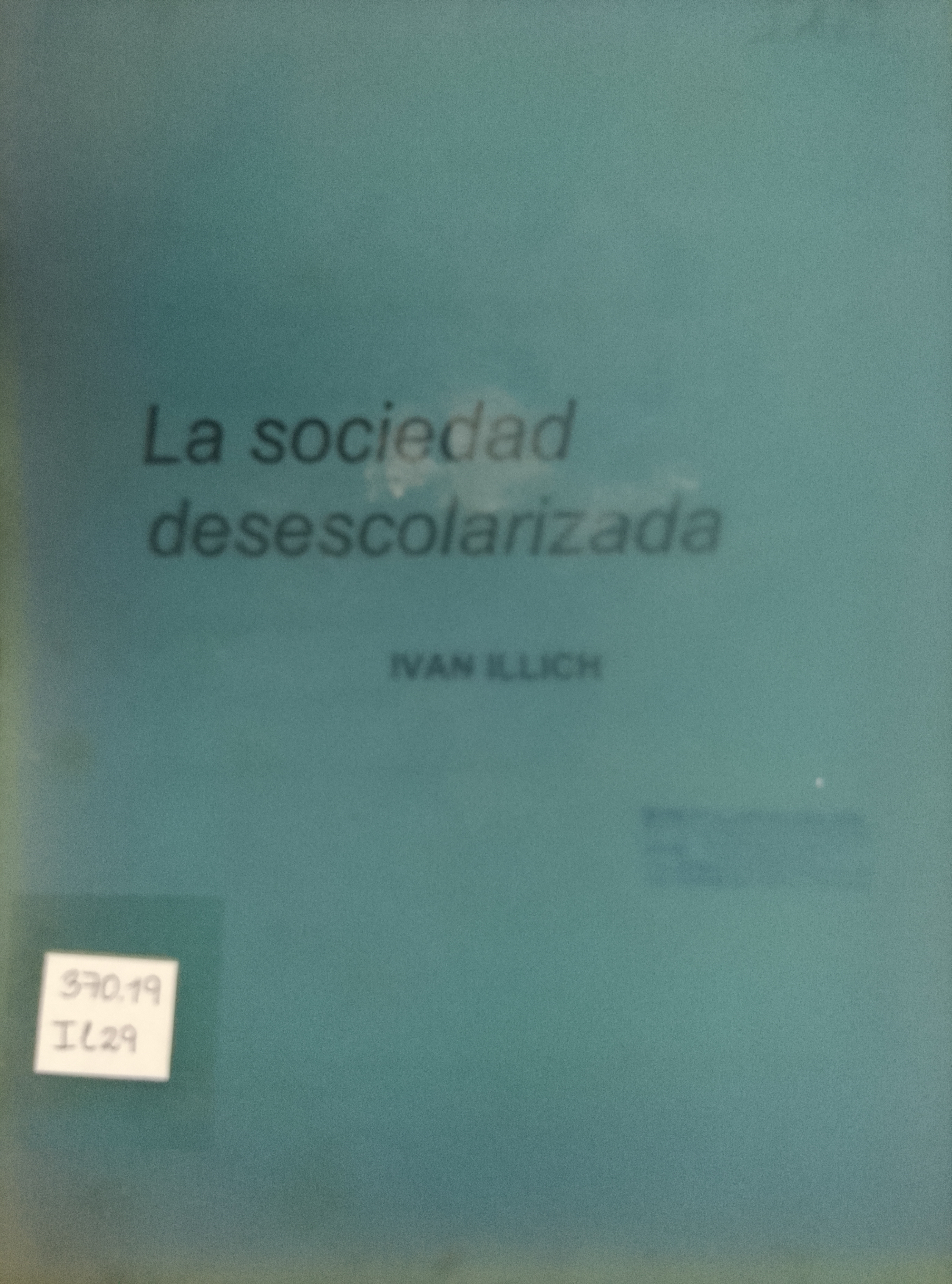 Portada de La sociedad desescolarizada