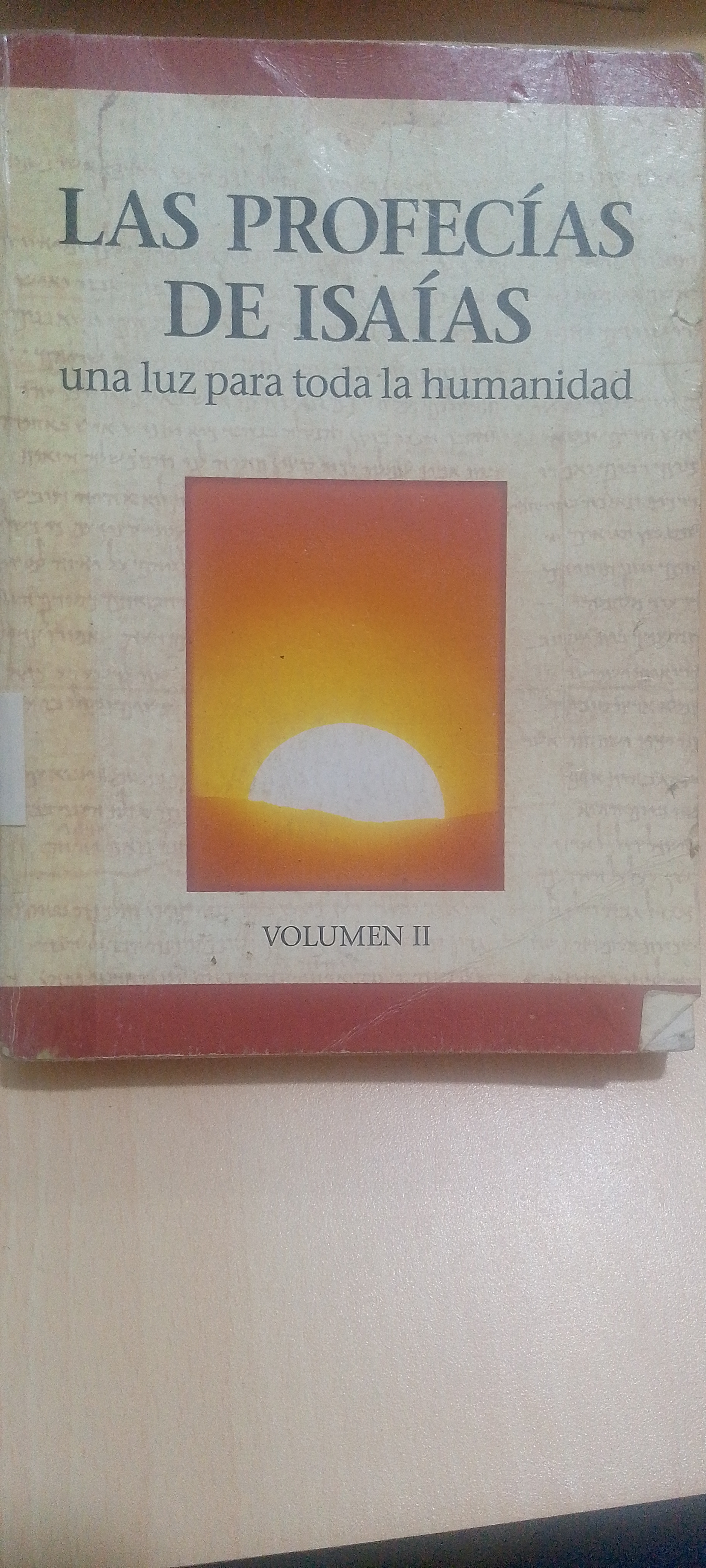 Portada de Las profecías de Isaías una luz para toda la humanidad. Volumen II