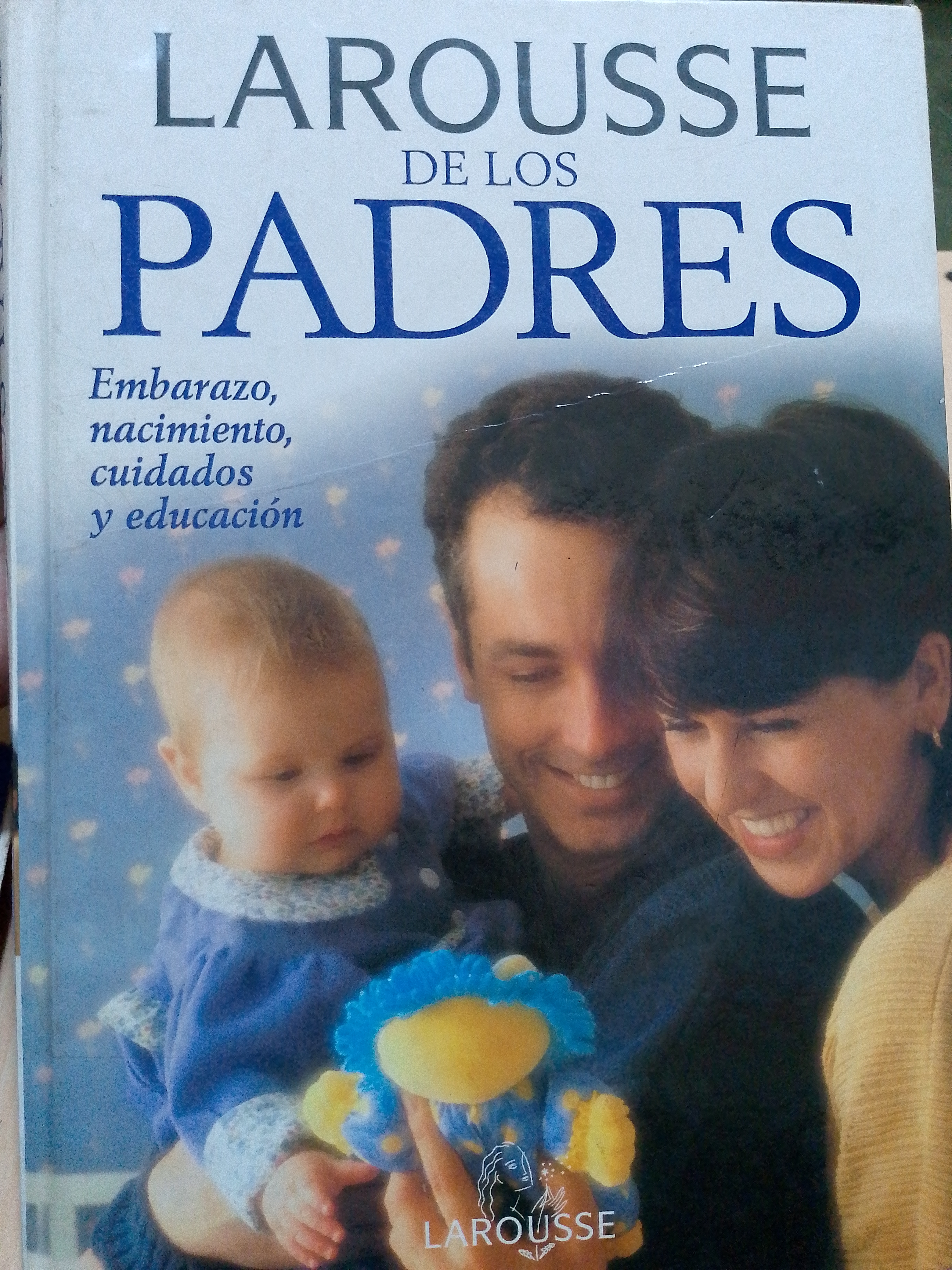 Portada de Laurosse de los Padres.  Embarazo, nacimiento, cuidados y educación
