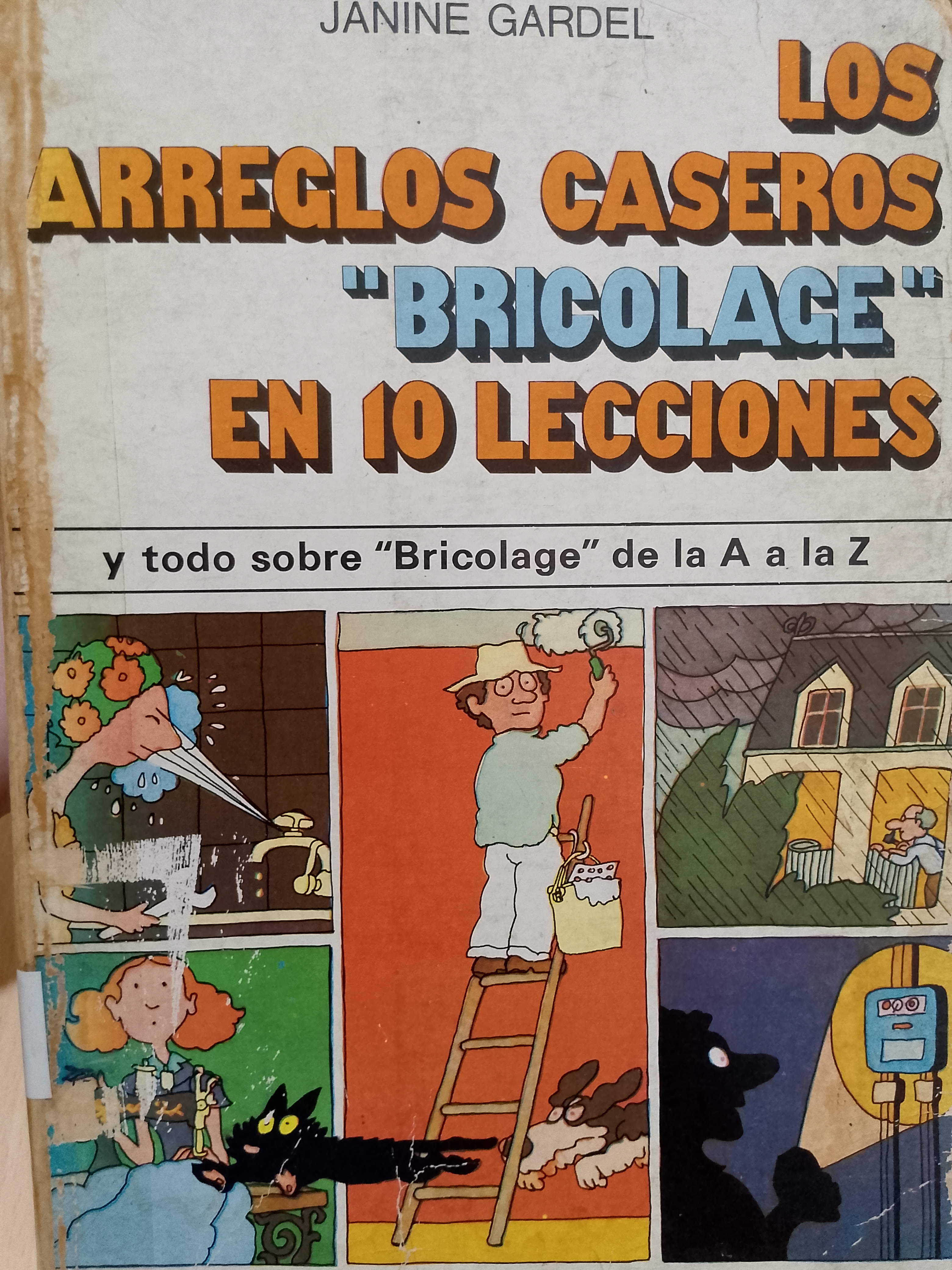 Portada de Los arreglos caseros "bricolage" en diez lecciones