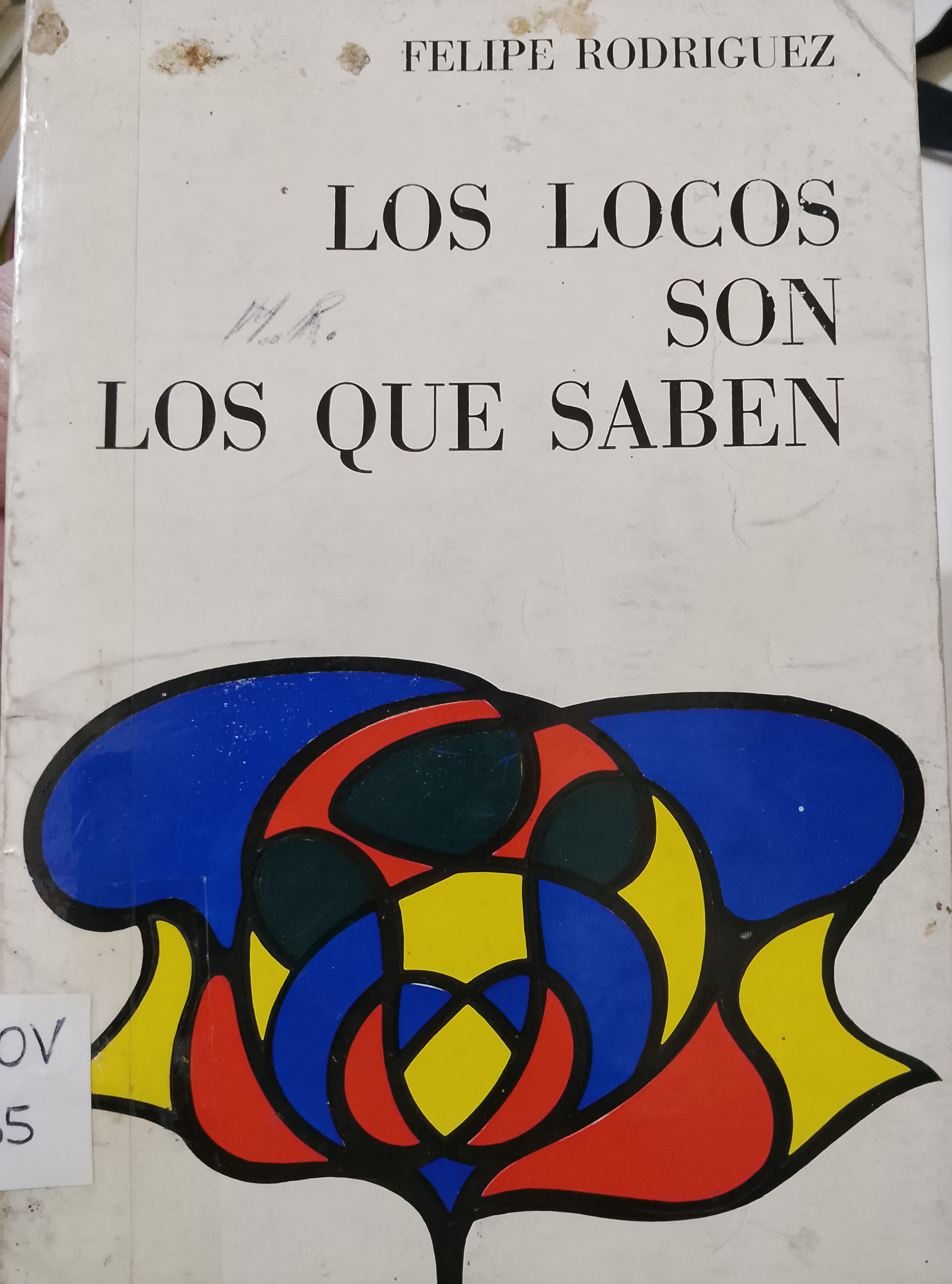 Portada de Los locos son los que saben