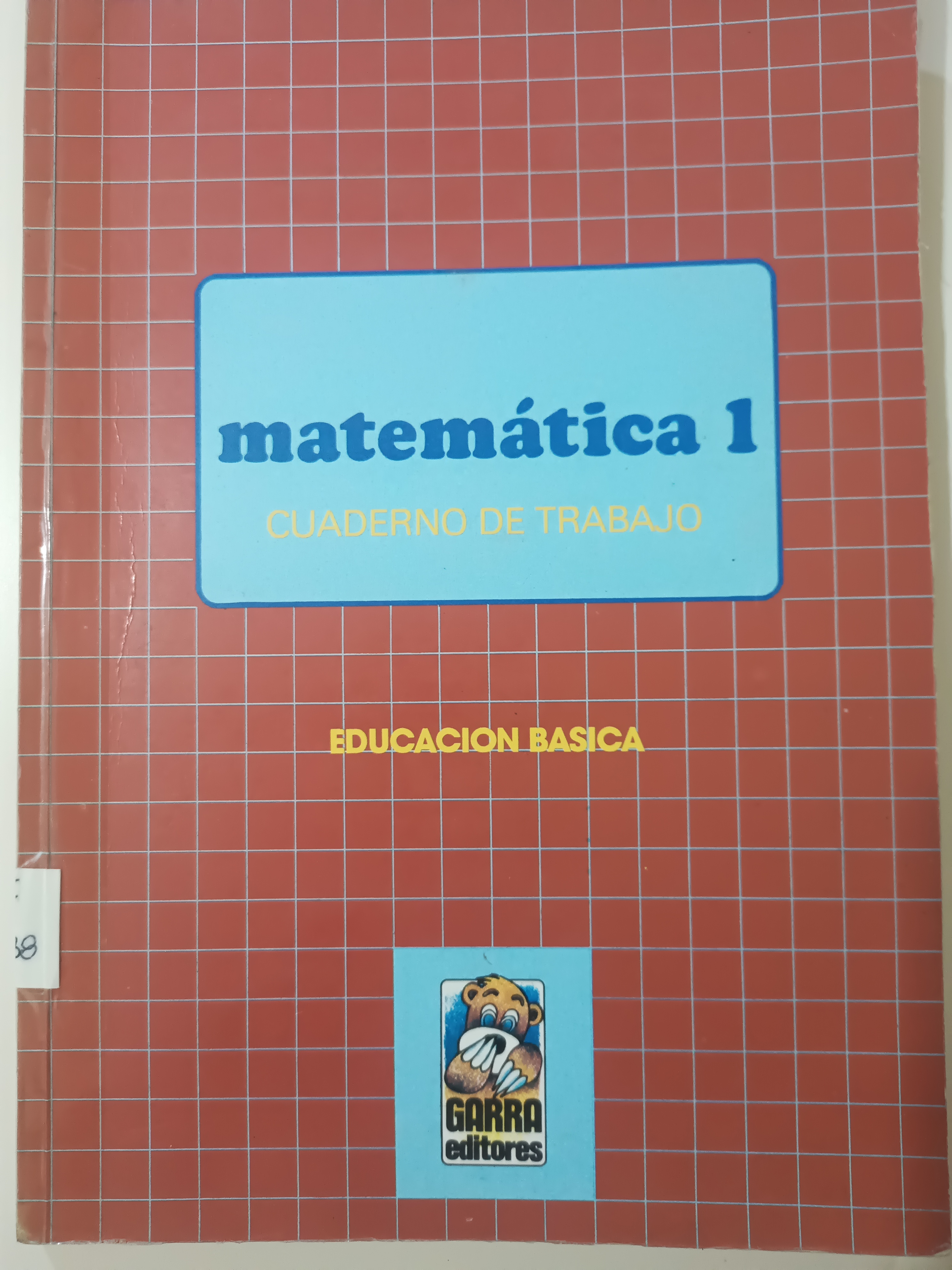Portada de Matemática 1 cuaderno de trabajo Educación Básica 