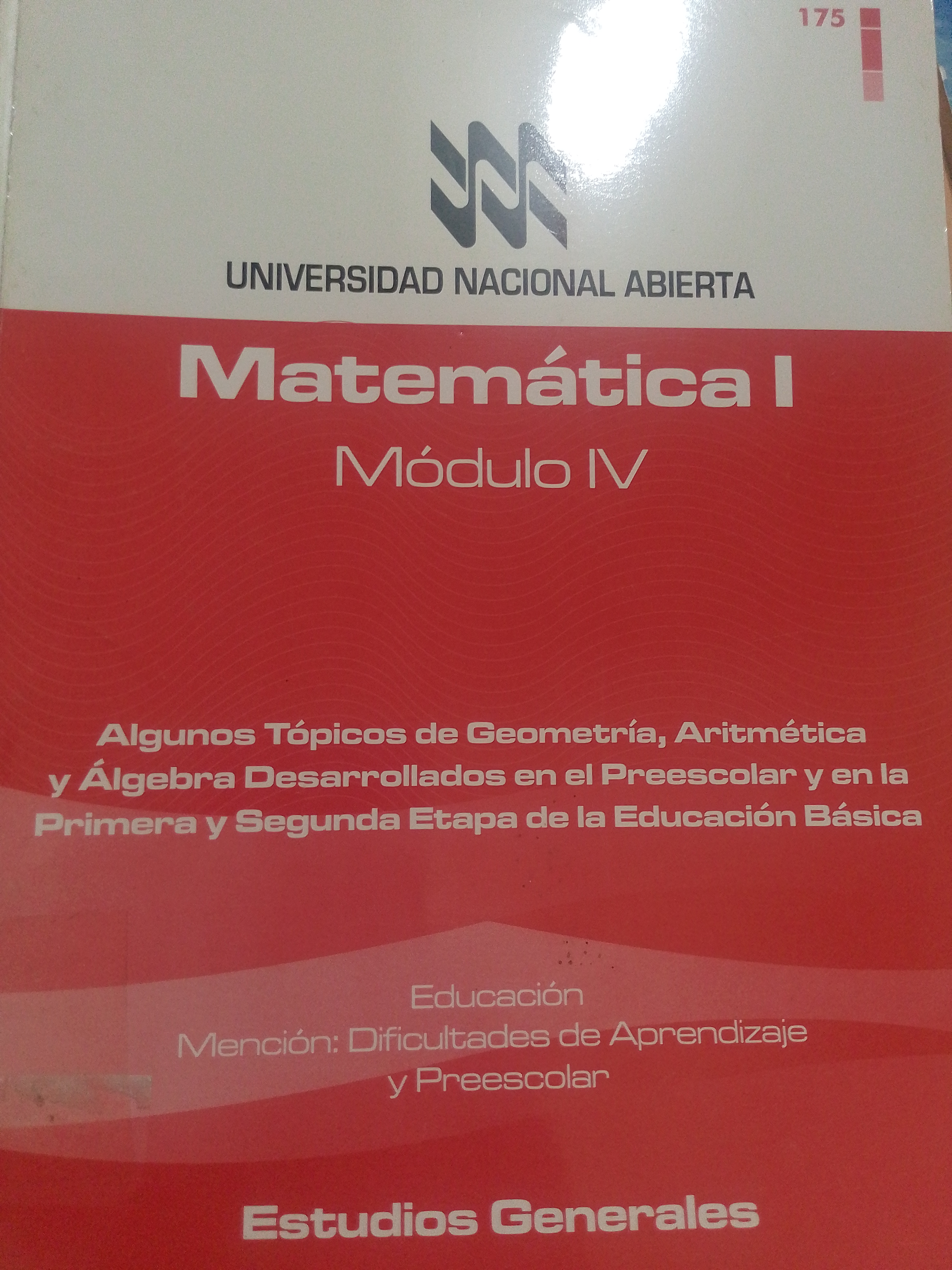 Portada de Matemática I - Módulo IV. Algunos tópicos de geometría, Aritmética y álgebra desarrollados en el preescolar y en la primera y segunda etapa de la educación básica