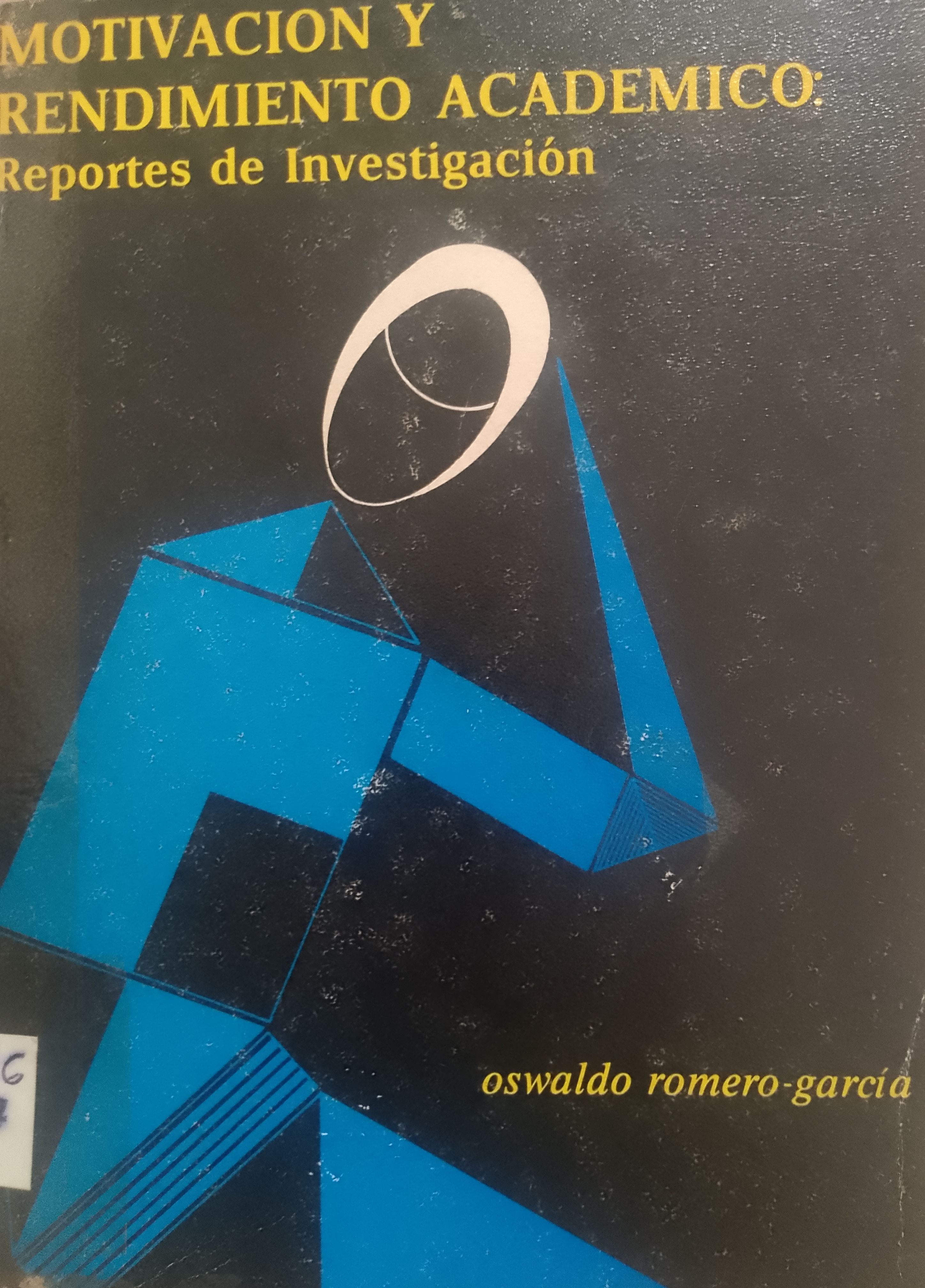 Portada de Motivación y rendimiento académico.  Reportes de investigación