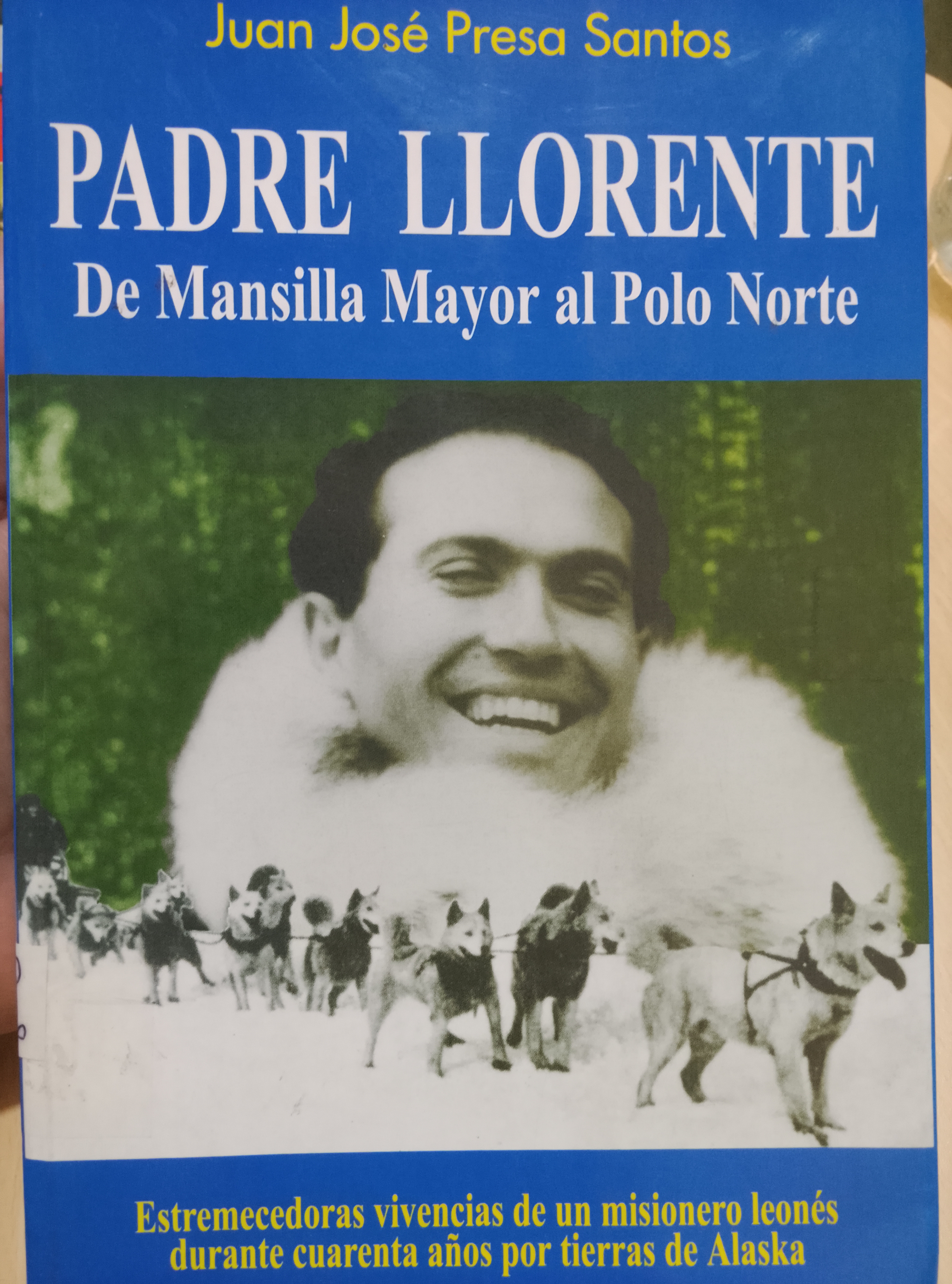 Portada de Padre Llorente.  De Mansilla Mayor al Polo Norte