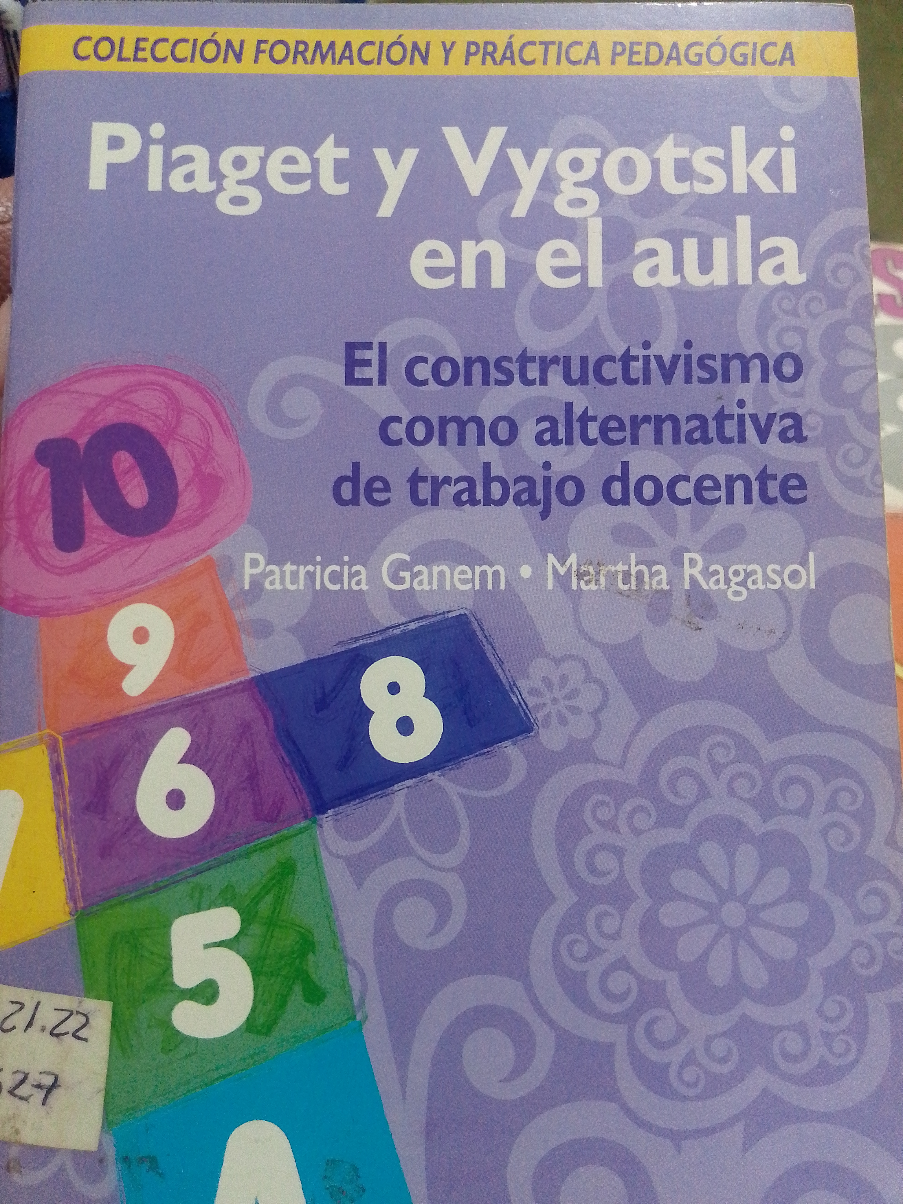 Portada de Piaget y Vygotski en el aula.  El constructivismo como alternativa de trabajo docente