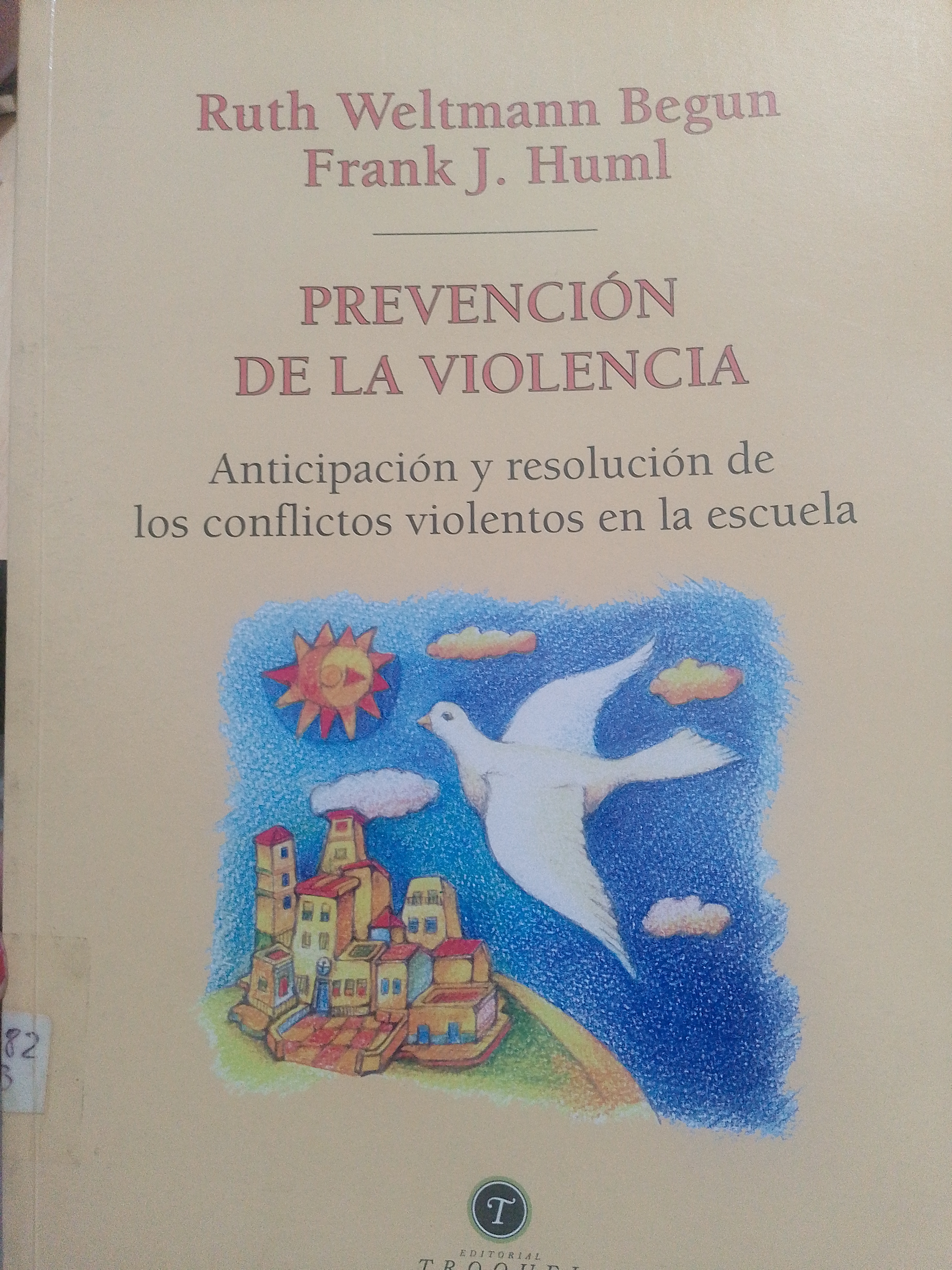 Portada de Prevención de la violencia.  Anticipación y resolusión de los conflictos violentos en la escuela