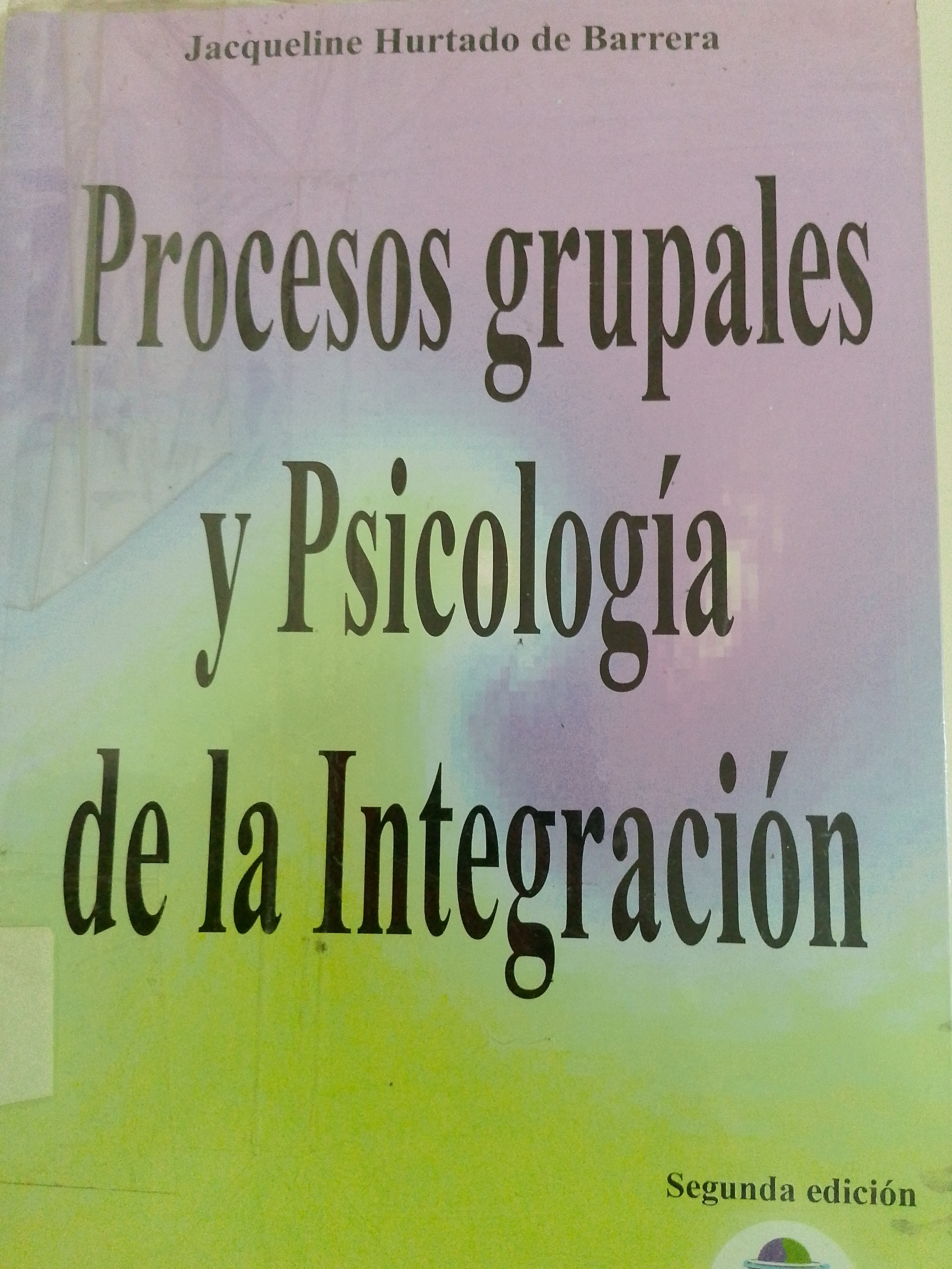 Portada de Procesos grupales y psicología de la integración