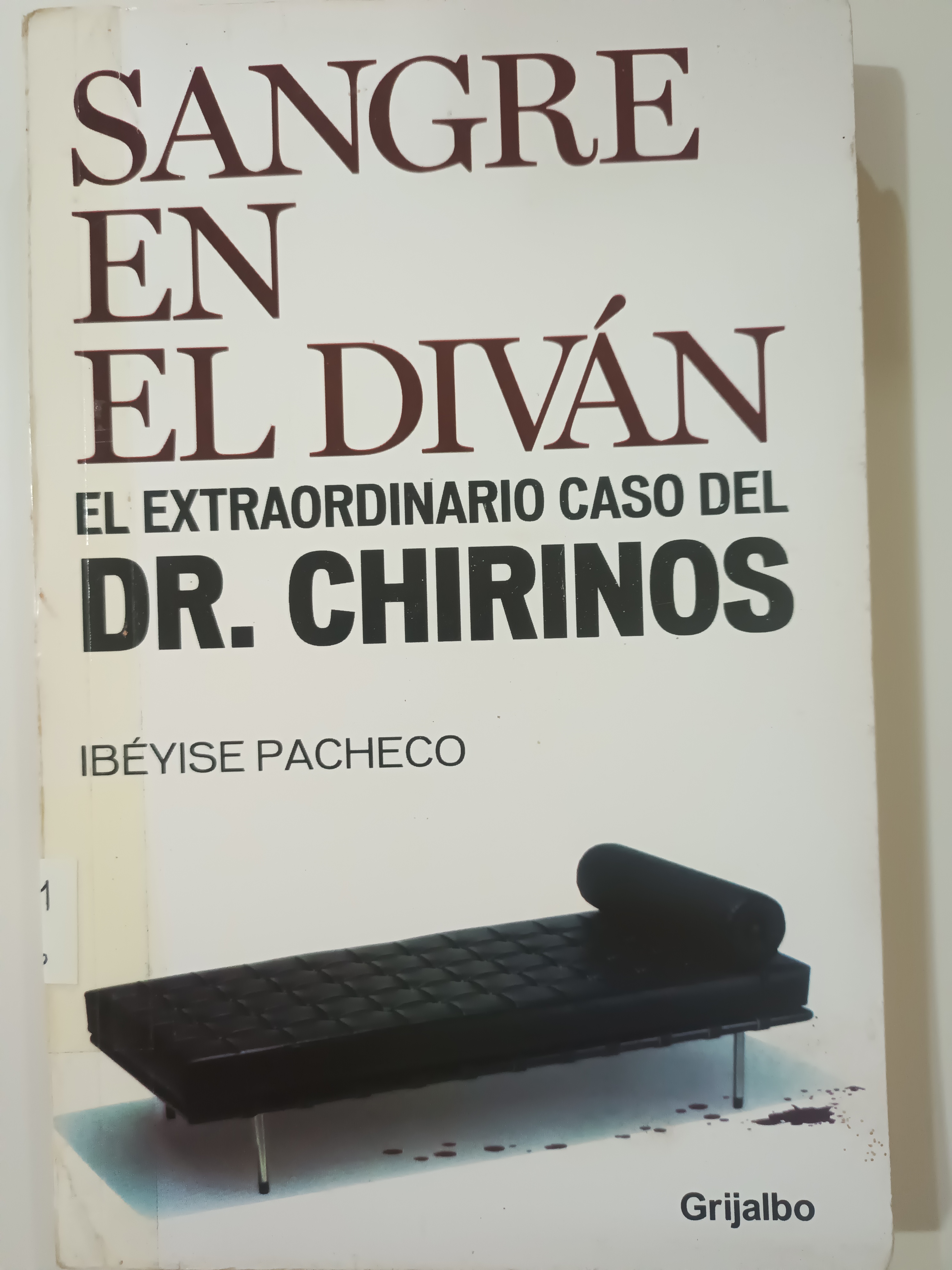Portada de Sangre en el Diván el extraordinario caso del doctor Chirinos 