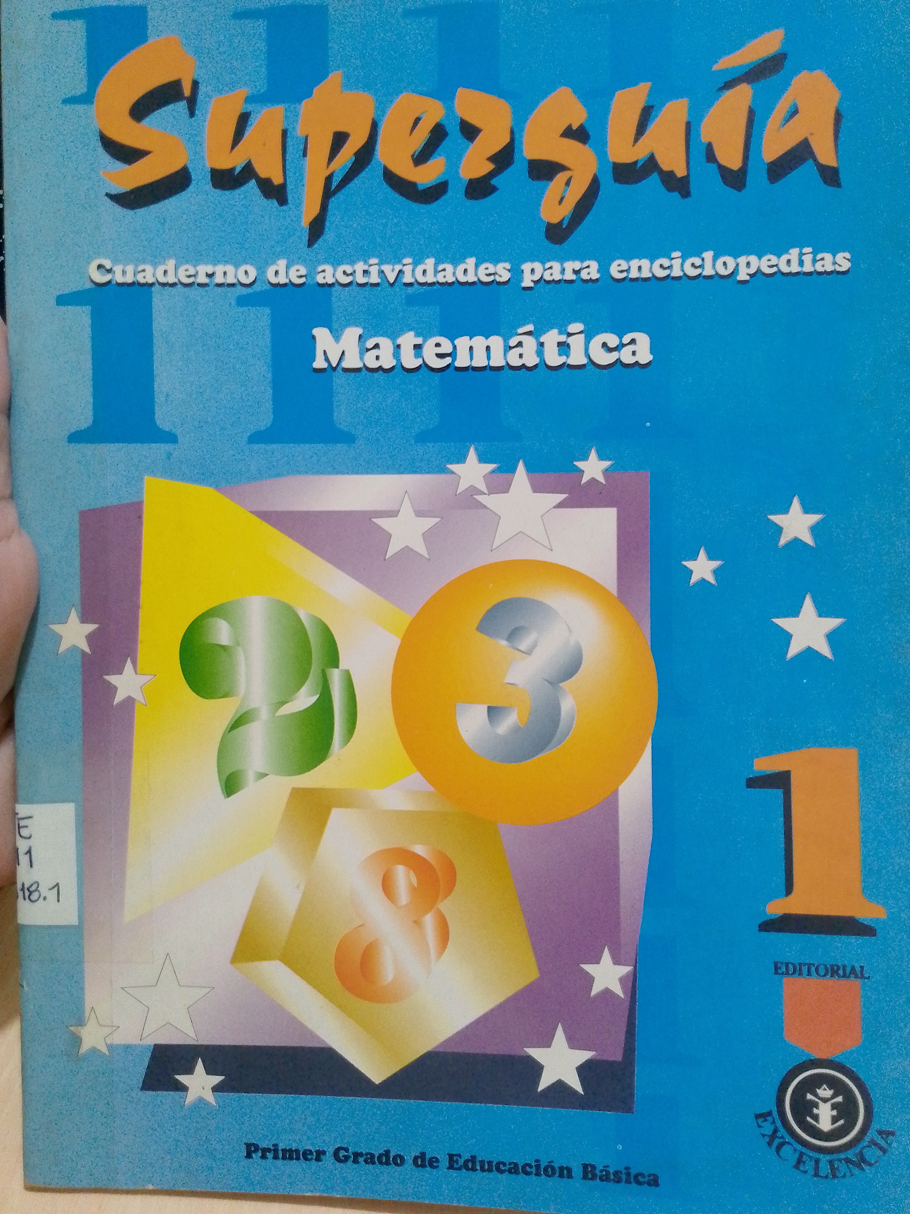 Portada de Superguía. Cuaderno de actividades para enciclopedias. Matemática. 1 grado