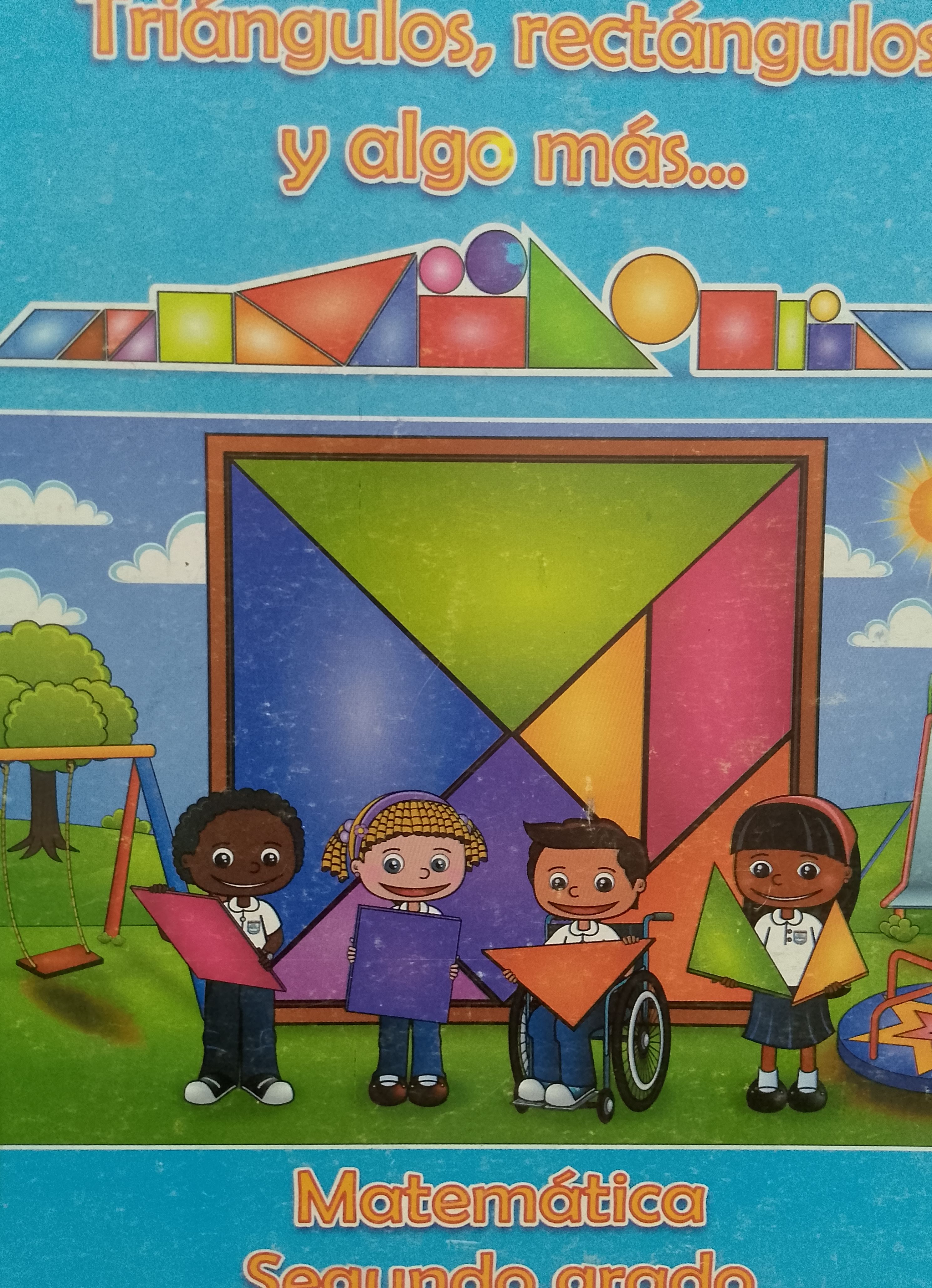 Portada de Triángulo , rectángulos y algo más... 2do grado